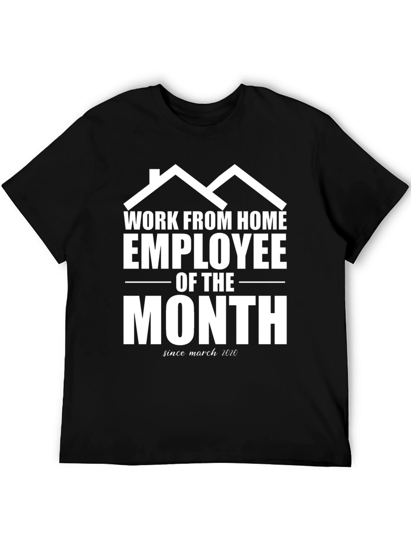 Black Work From Home Employee of the Month Black T-Shirt view 5