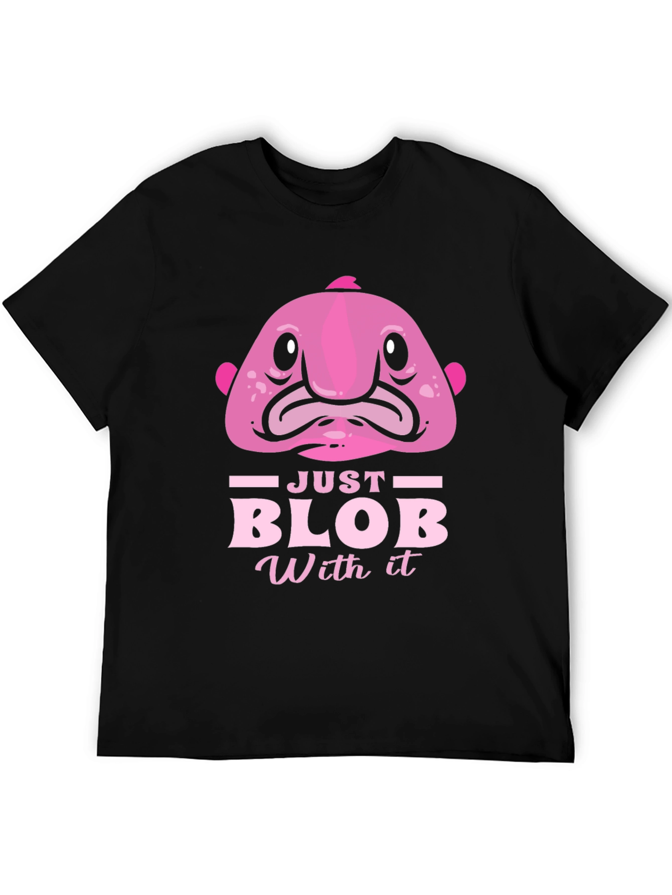 Black Just Blob With It Funny Pink Fish T-Shirt view 5