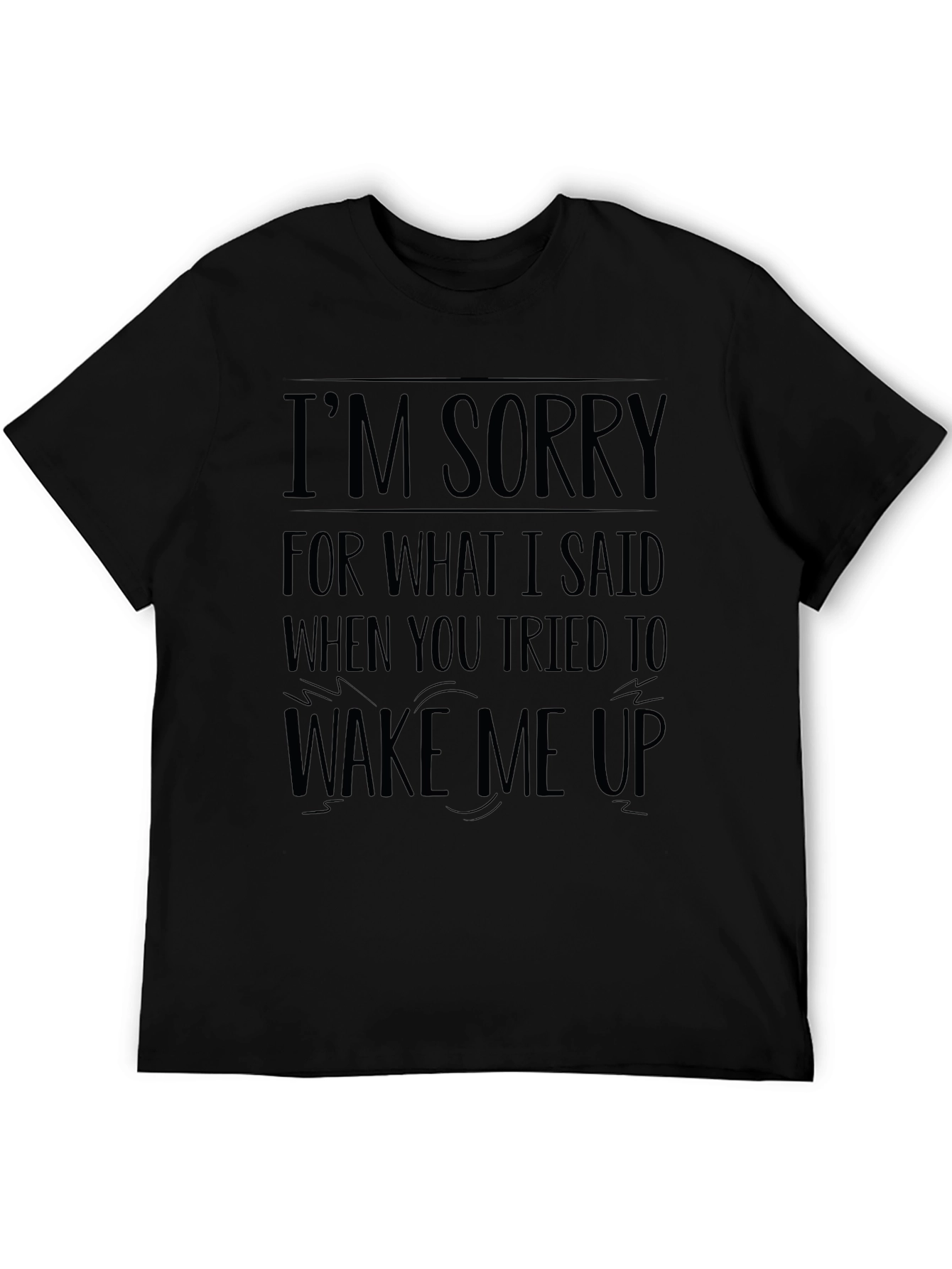 Black Funny "I'm Sorry" Graphic T-Shirt view 5