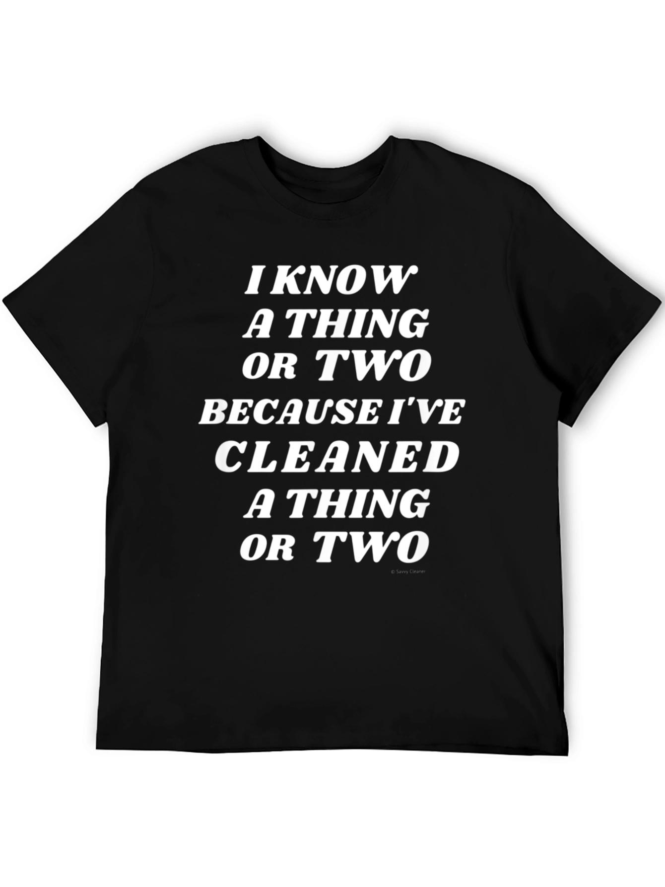 Black Funny Cleaning T-Shirt - I Know a Thing or Two view 5
