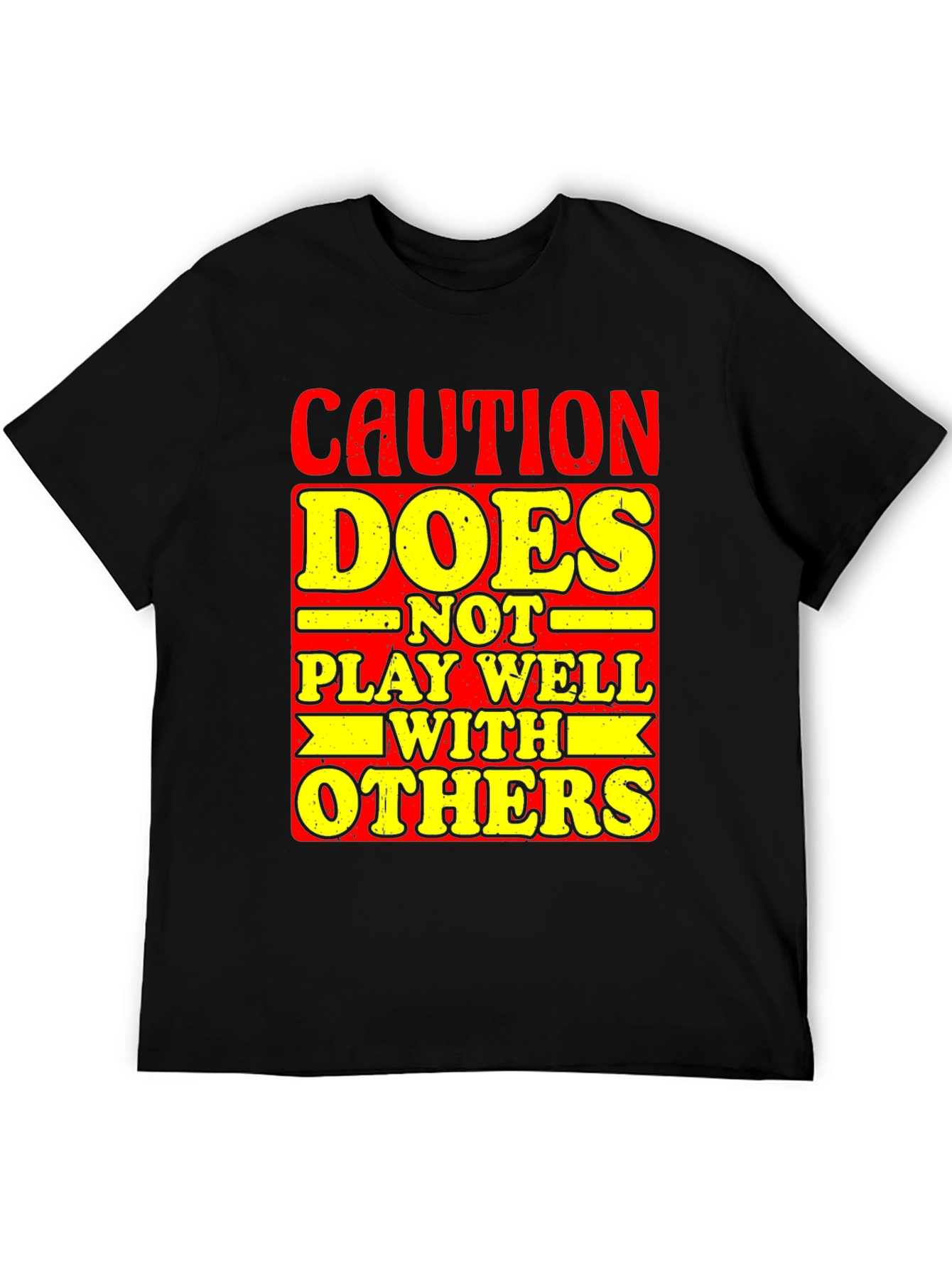Black Caution Doesn't Play Well With Others Graphic Tee view 5