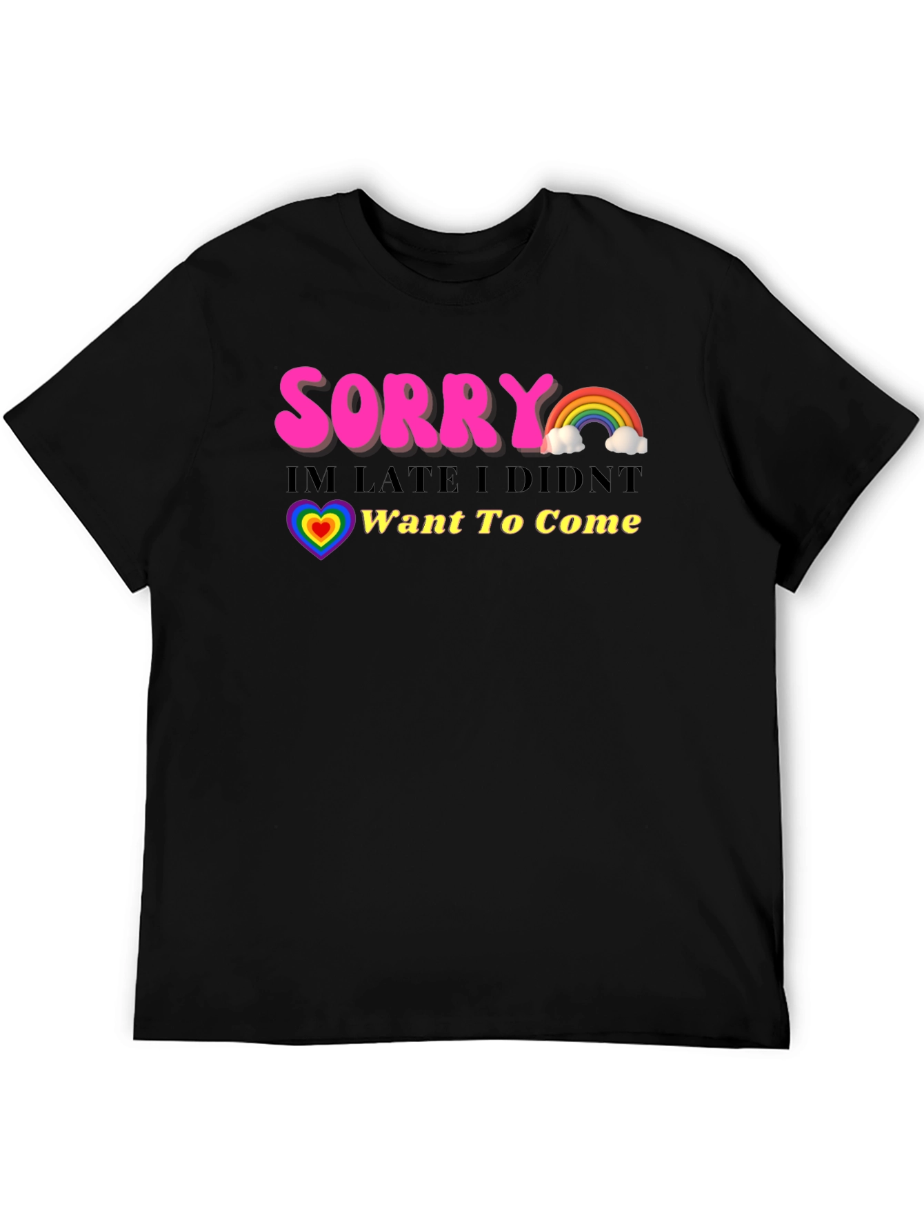 Black Funny Sorry I'm Late Rainbow Graphic T-Shirt view 5