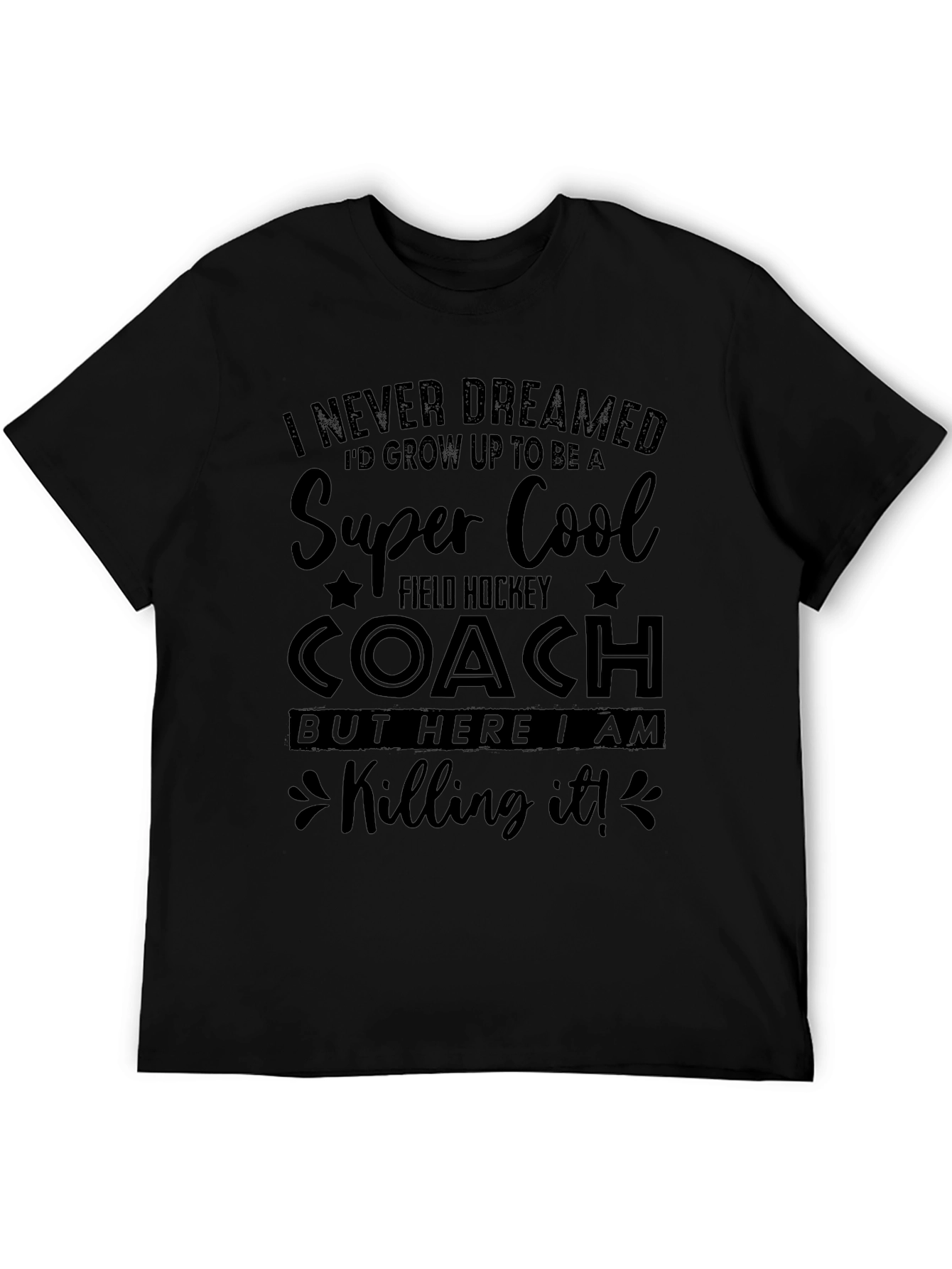 Black Super Cool Field Hockey Coach Graphic T-Shirt view 5