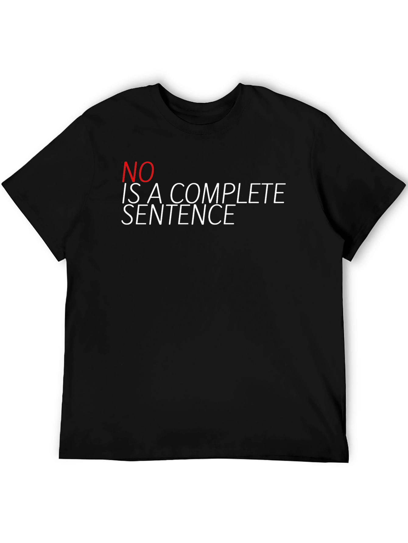 Black Statement T-Shirt - No Is A Complete Sentence view 5