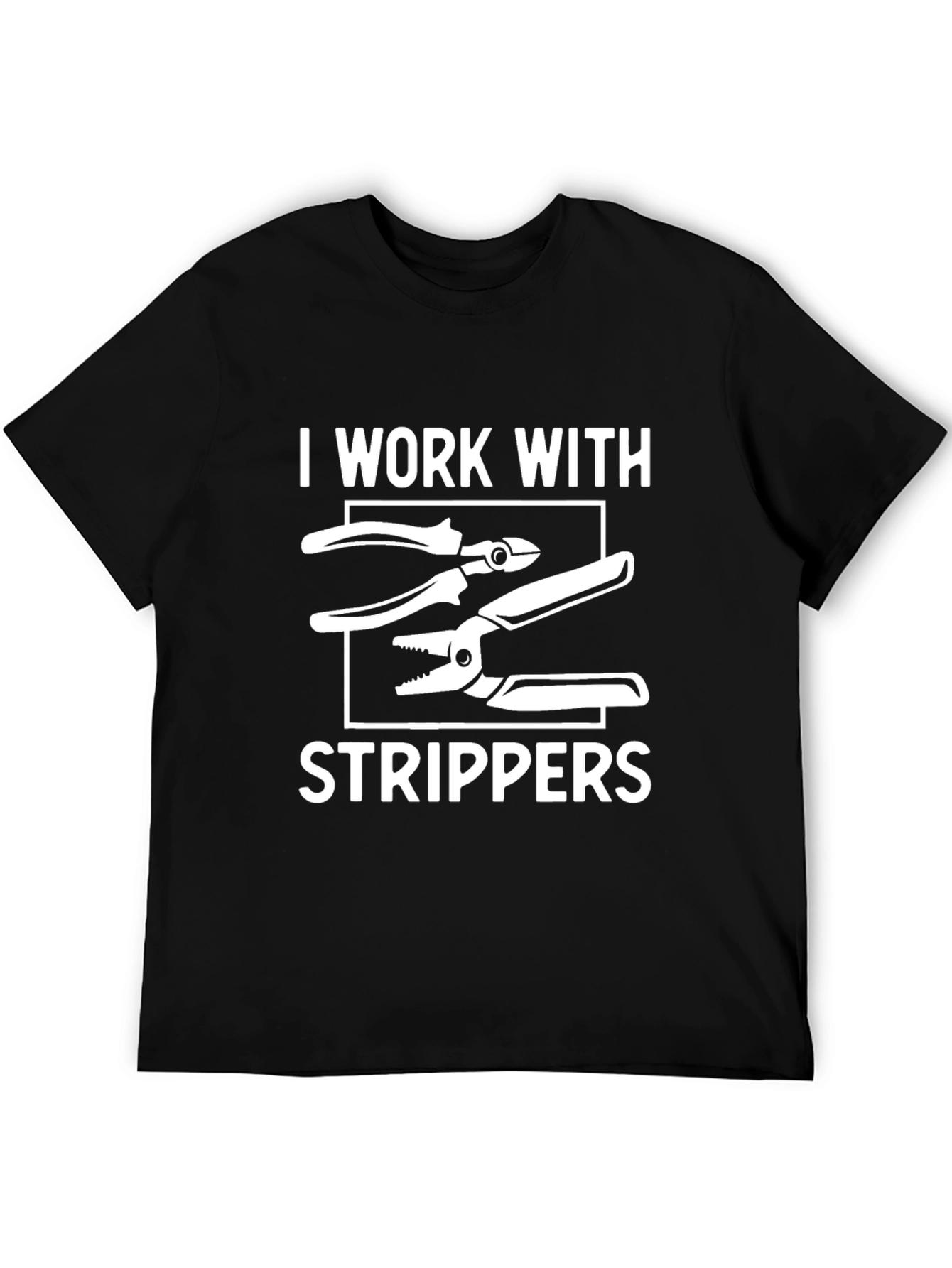 Black I Work With Strippers T-Shirt Electrician Humor Tee view 5