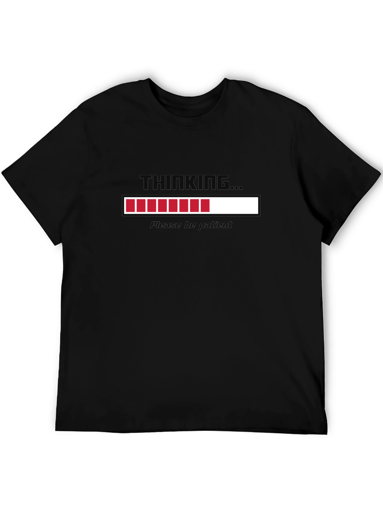 Black Thinking Loading Bar T-Shirt - Please Be Patient view 5