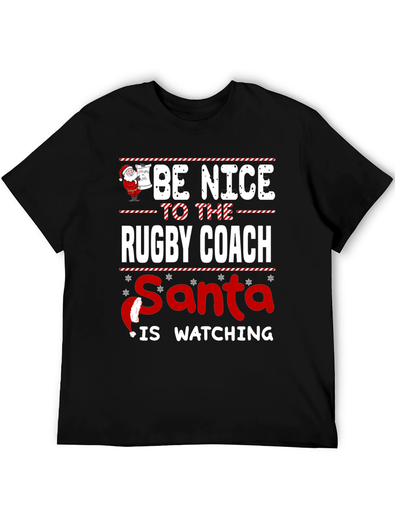 Black Be Nice to The Rugby Coach Santa is Watching T-Shirt view 5
