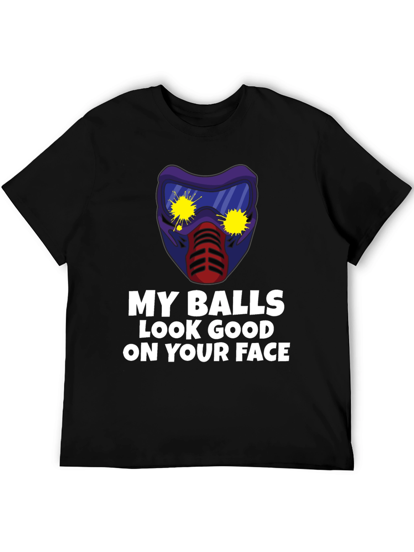 Black My Balls Look Good on Your Face T-Shirt view 5