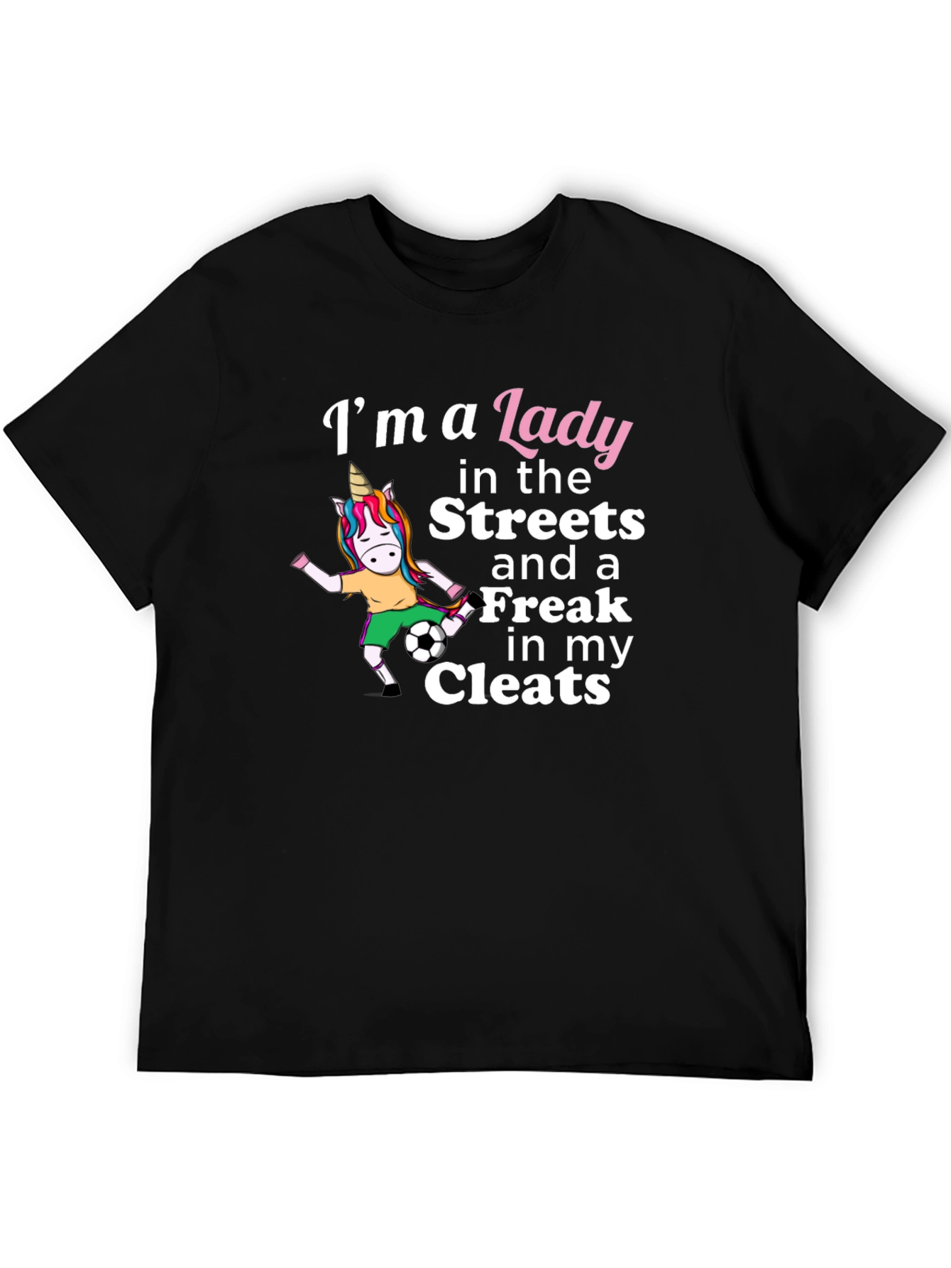 Black Lady Streets Freak Cleats Soccer Unicorn T-Shirt view 5