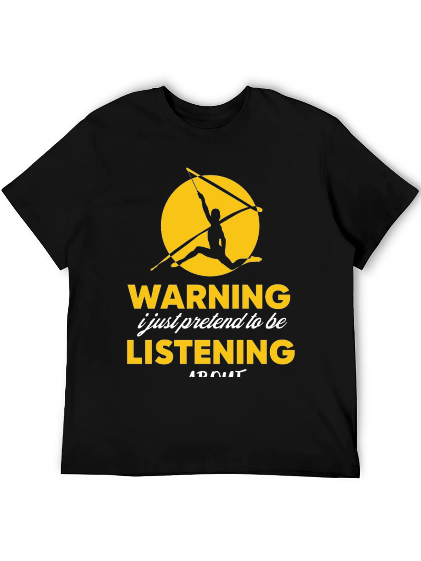 Black Warning I Pretend Listening T-Shirt view 5