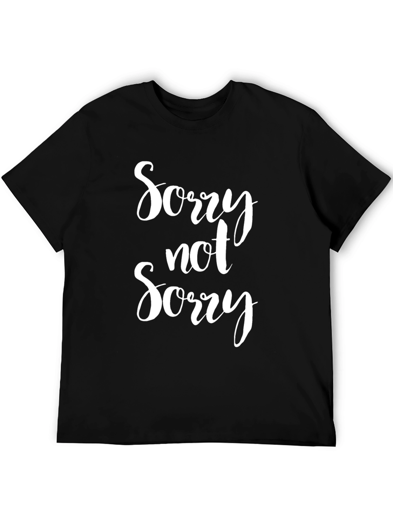 Black Sorry Not Sorry Graphic Black T-Shirt view 5