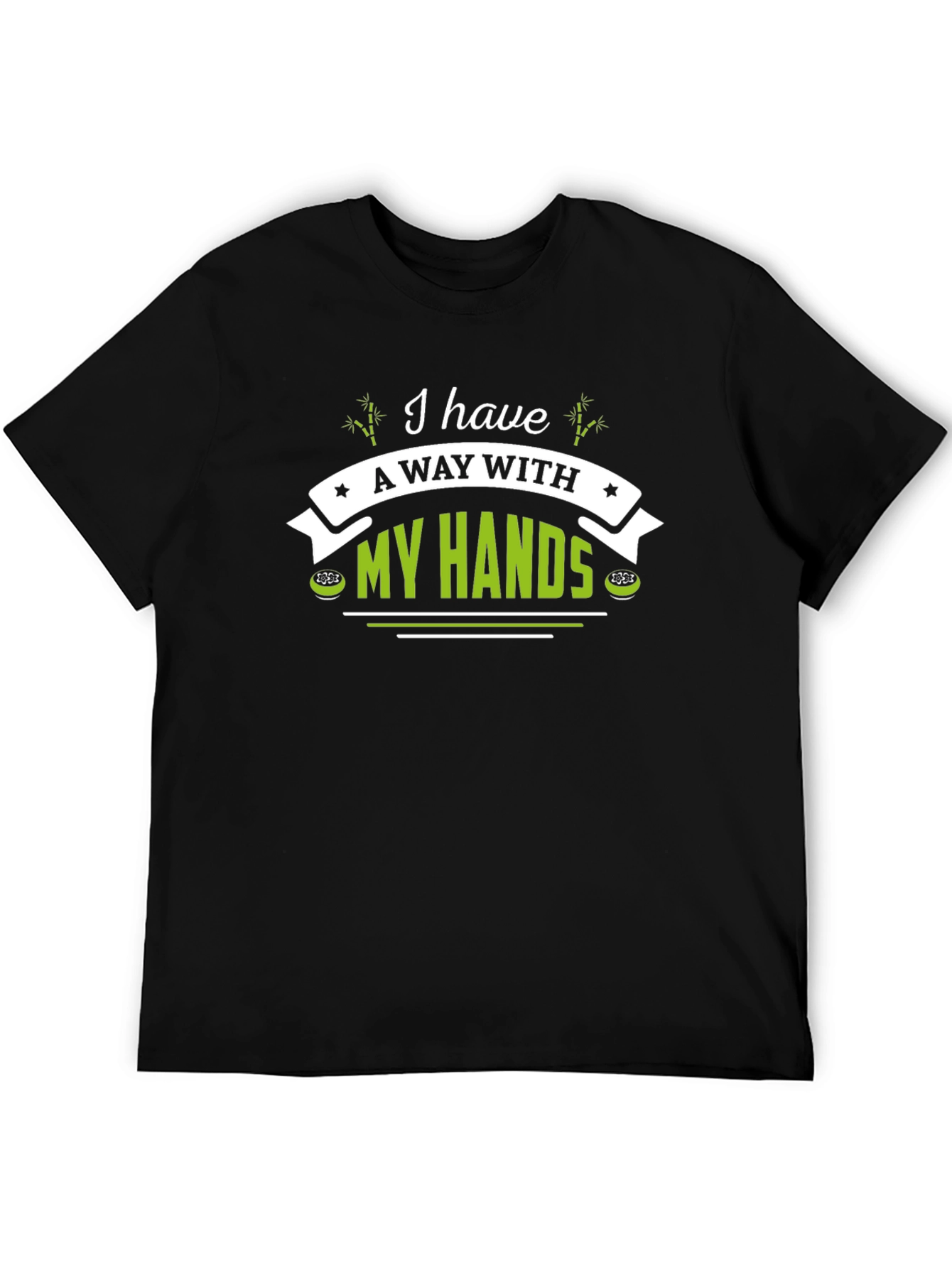 Black I Have A Way With My Hands T-Shirt view 5