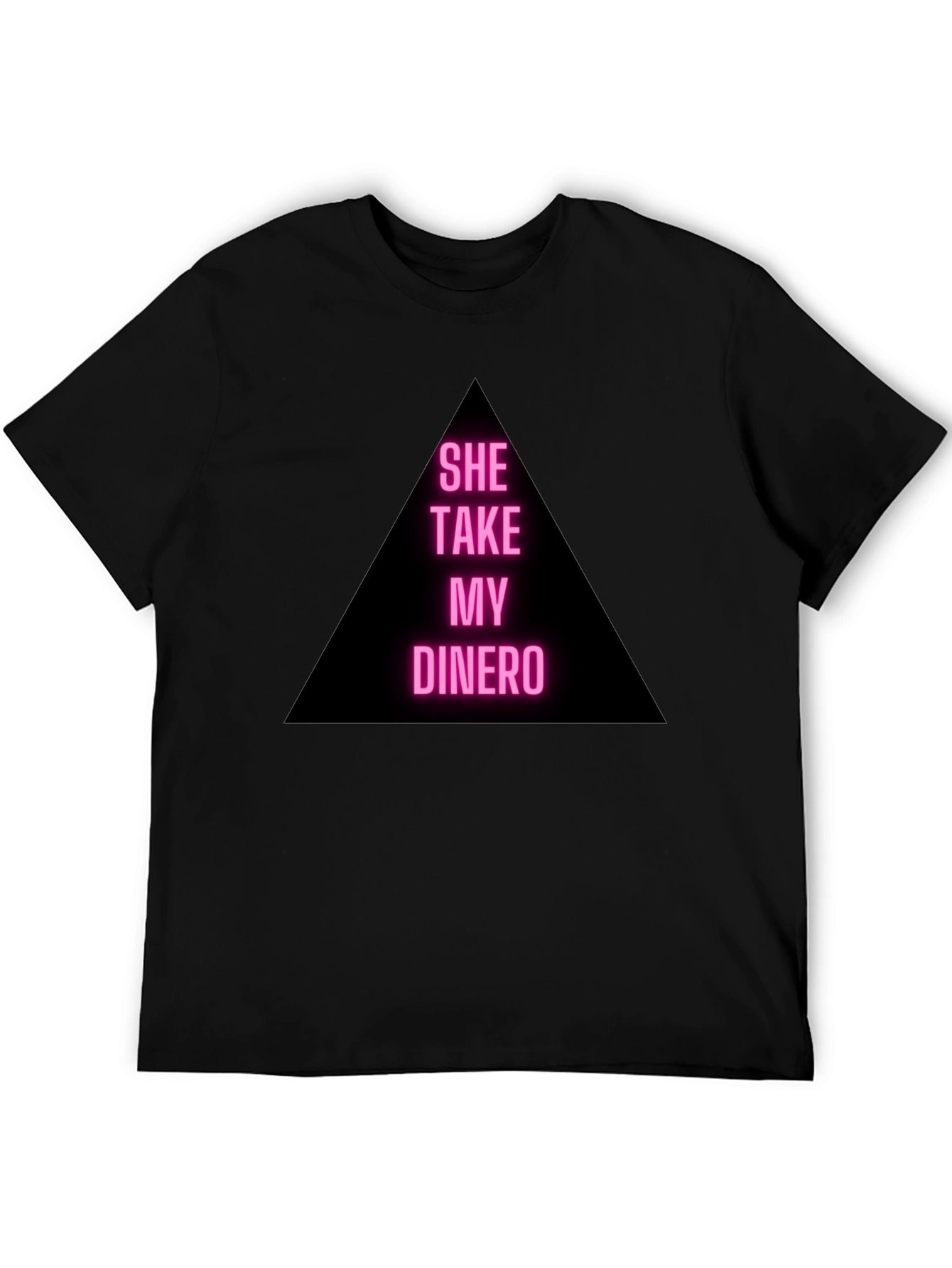 Black She Take My Dinero Black T-Shirt view 5