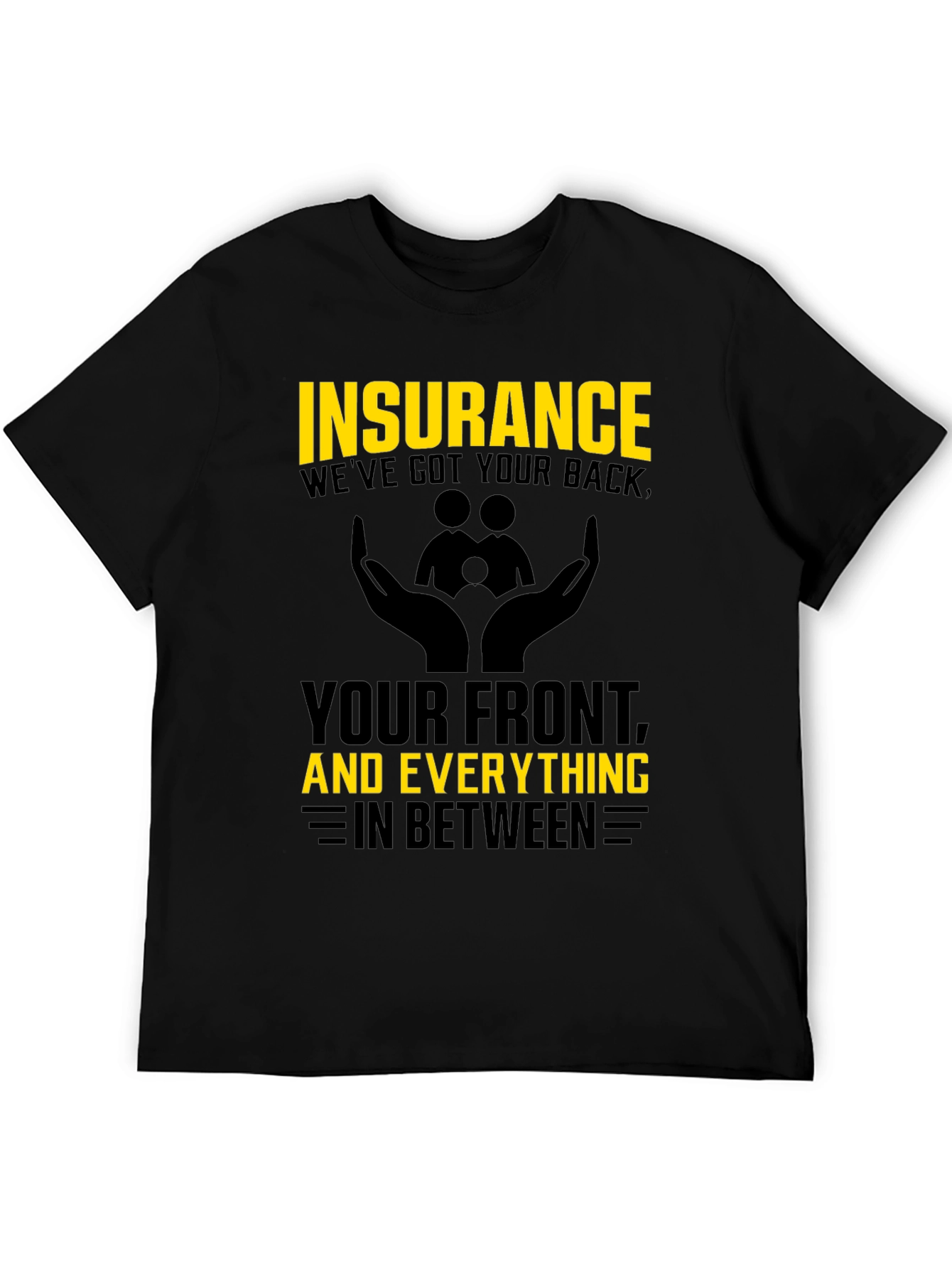 Black Insurance Coverage T-Shirt - We've Got Your Back! view 5