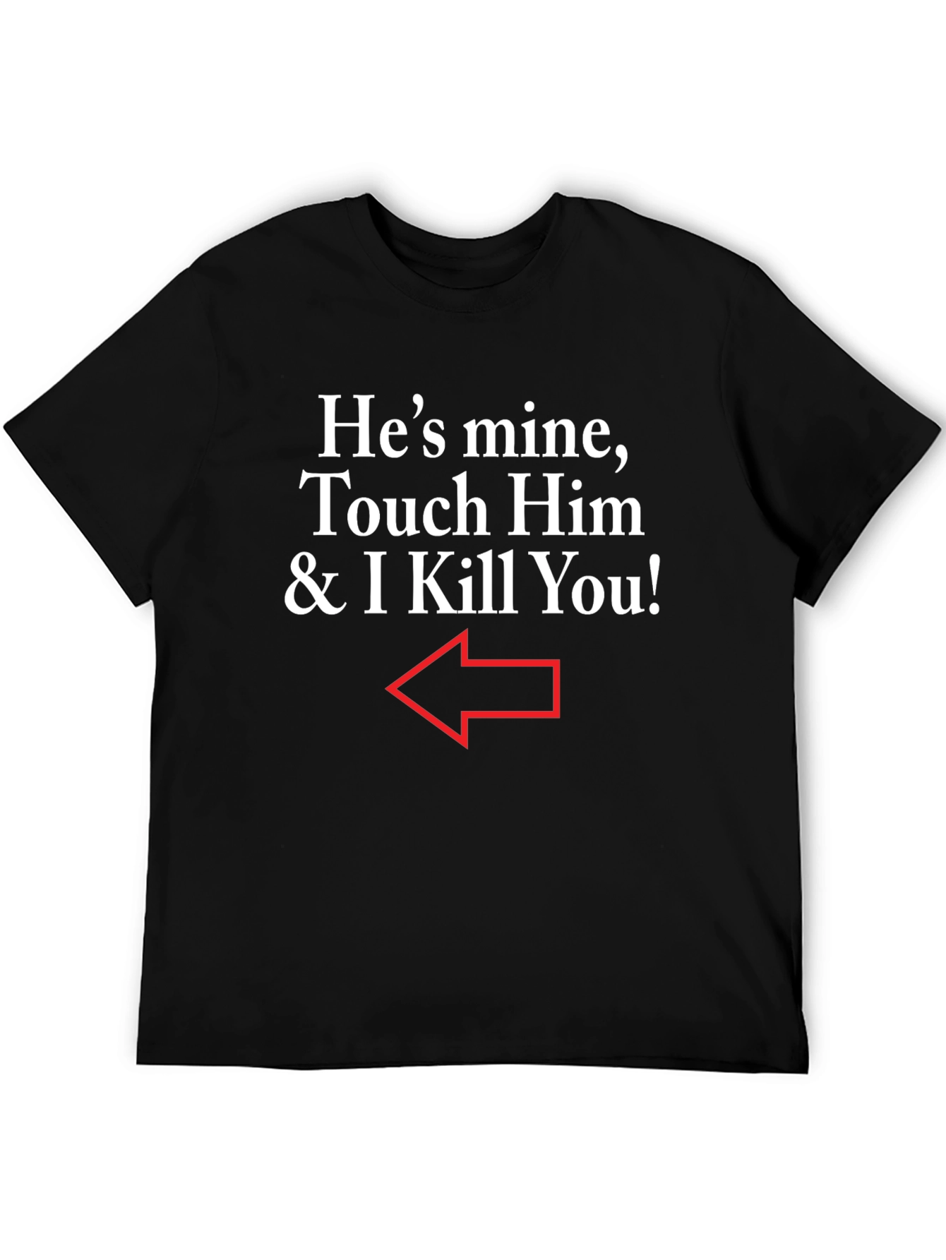 Black He's Mine Funny Graphic T-Shirt view 5