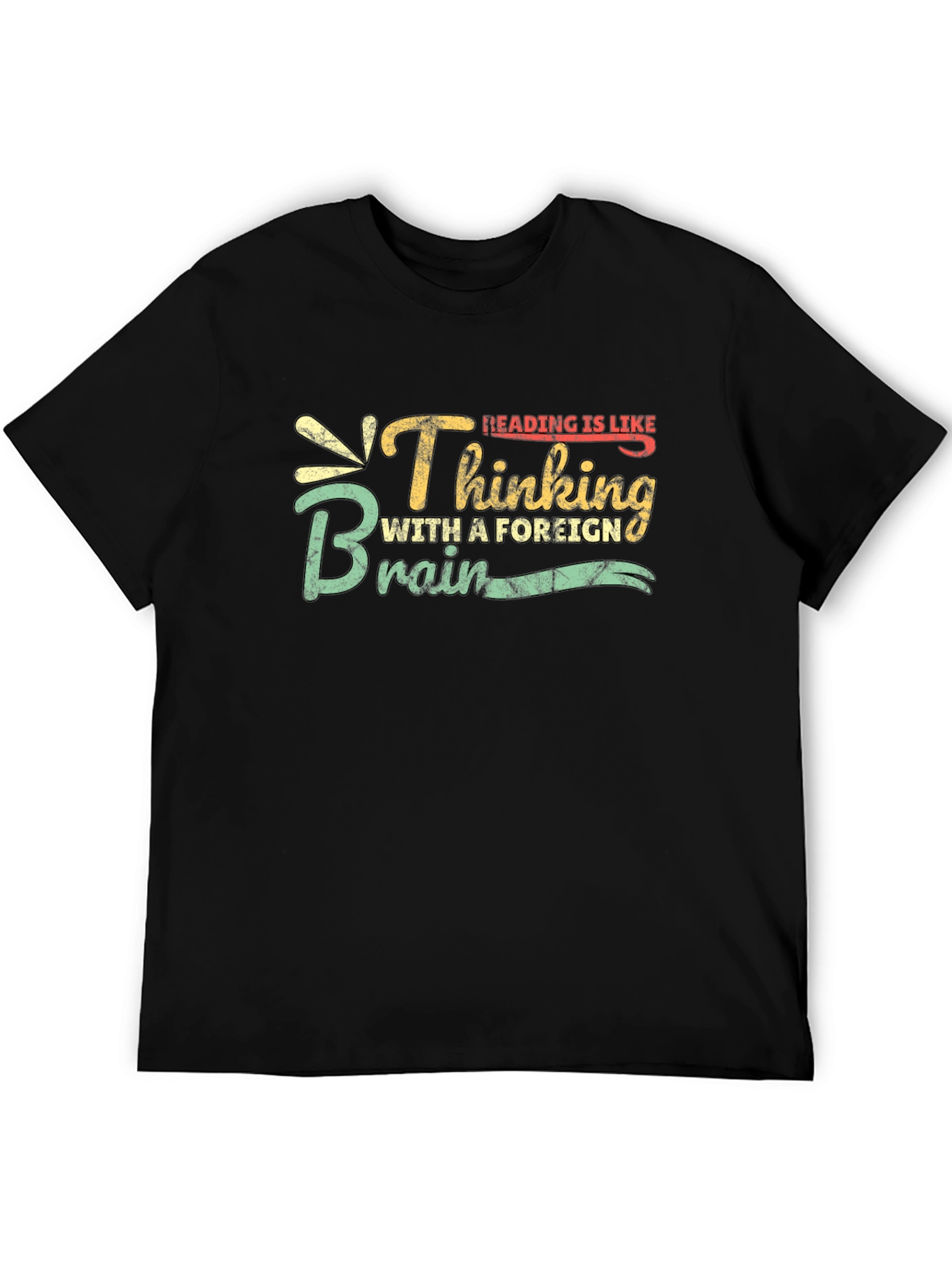 Black Reading is Like Thinking with a Foreign Brain T-Shirt view 5