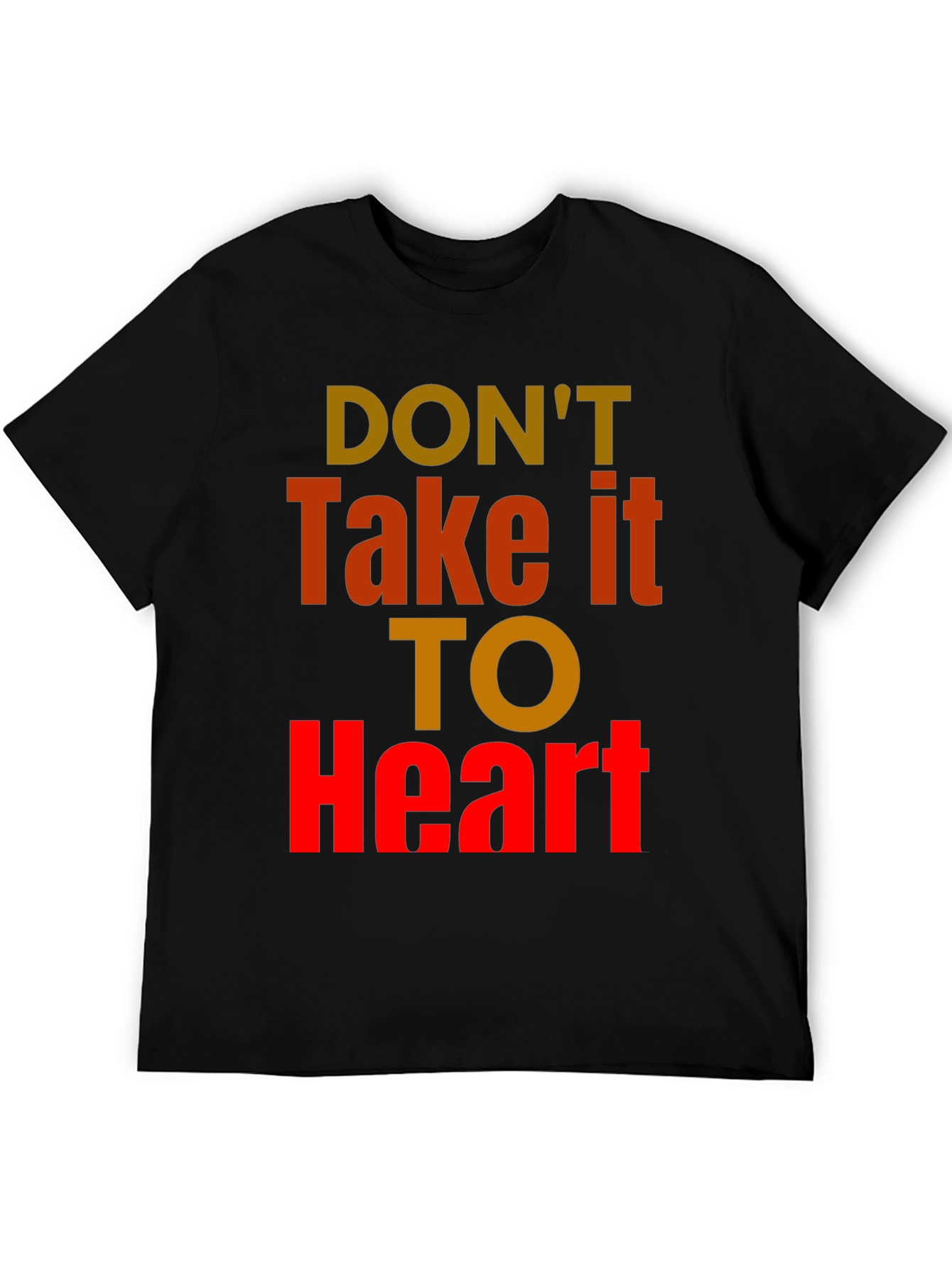Black Don't Take It To Heart Graphic Tee - Unisex Casual Black T-Shirt view 5