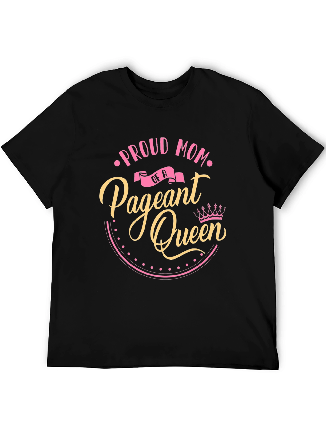 Black Proud Mom of a Pageant Queen Black T-Shirt view 5