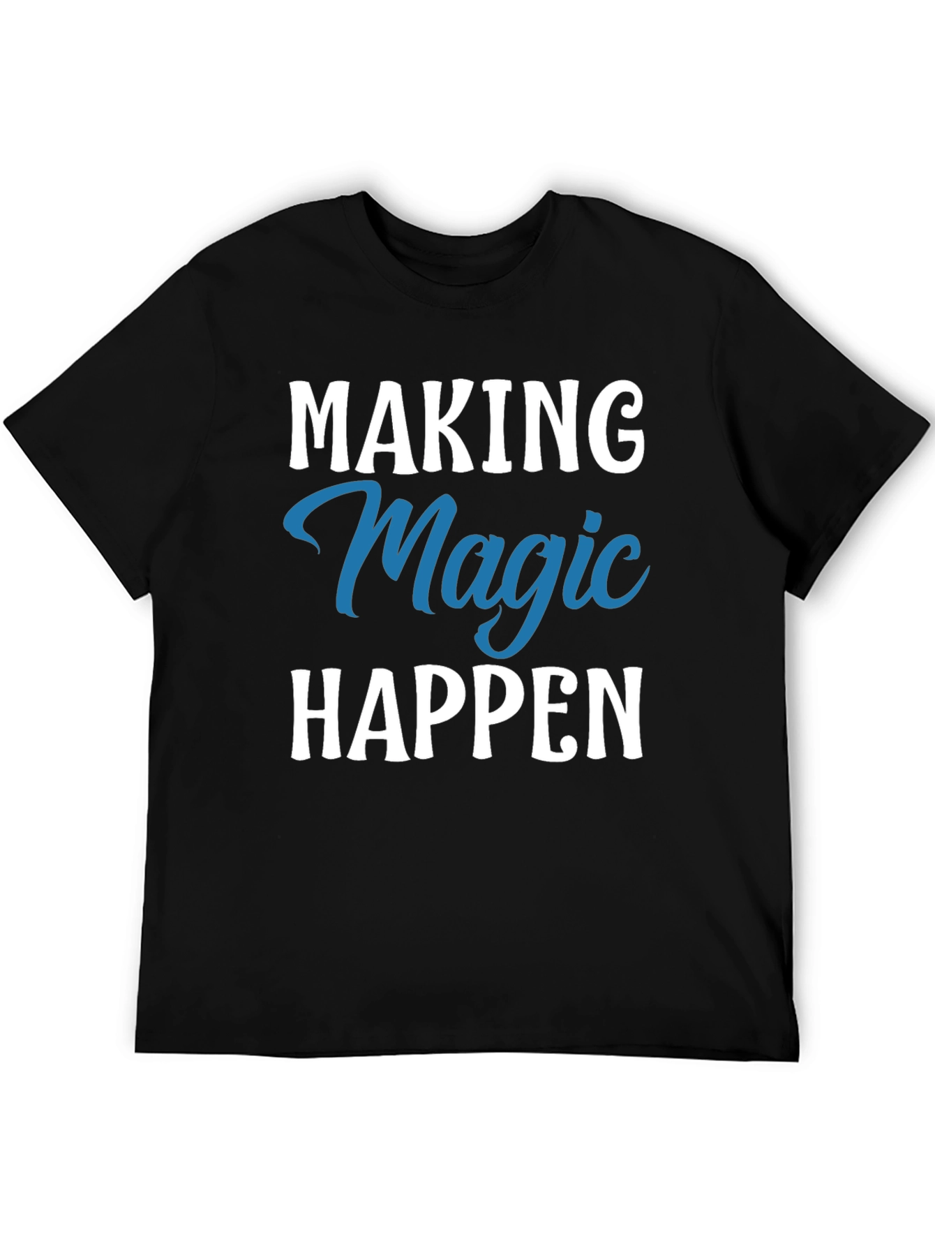Black Making Magic Happen Graphic Tee view 5