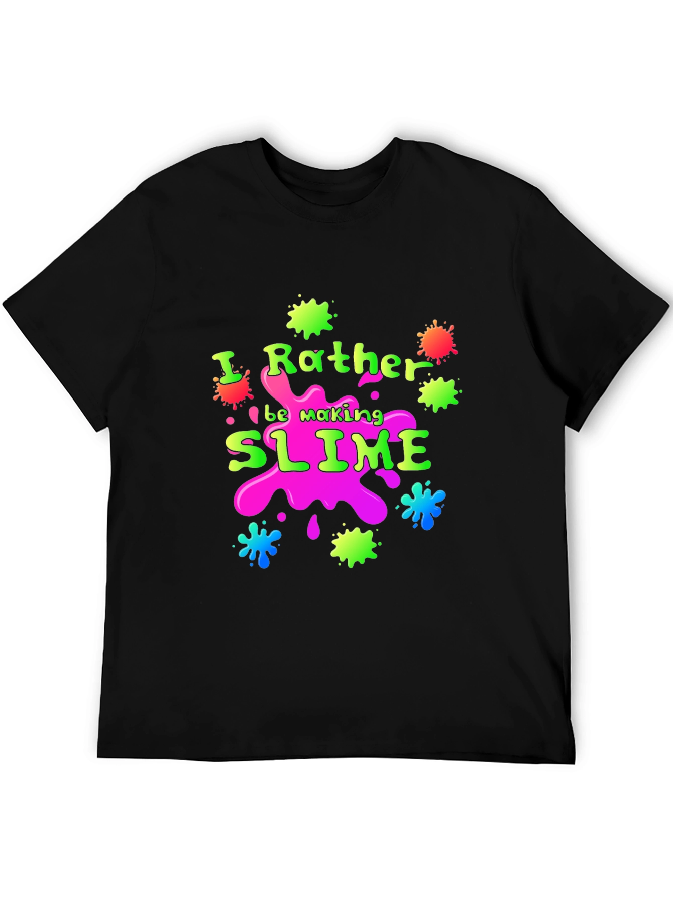 I'd Rather Be Making Slime T-Shirt - 5