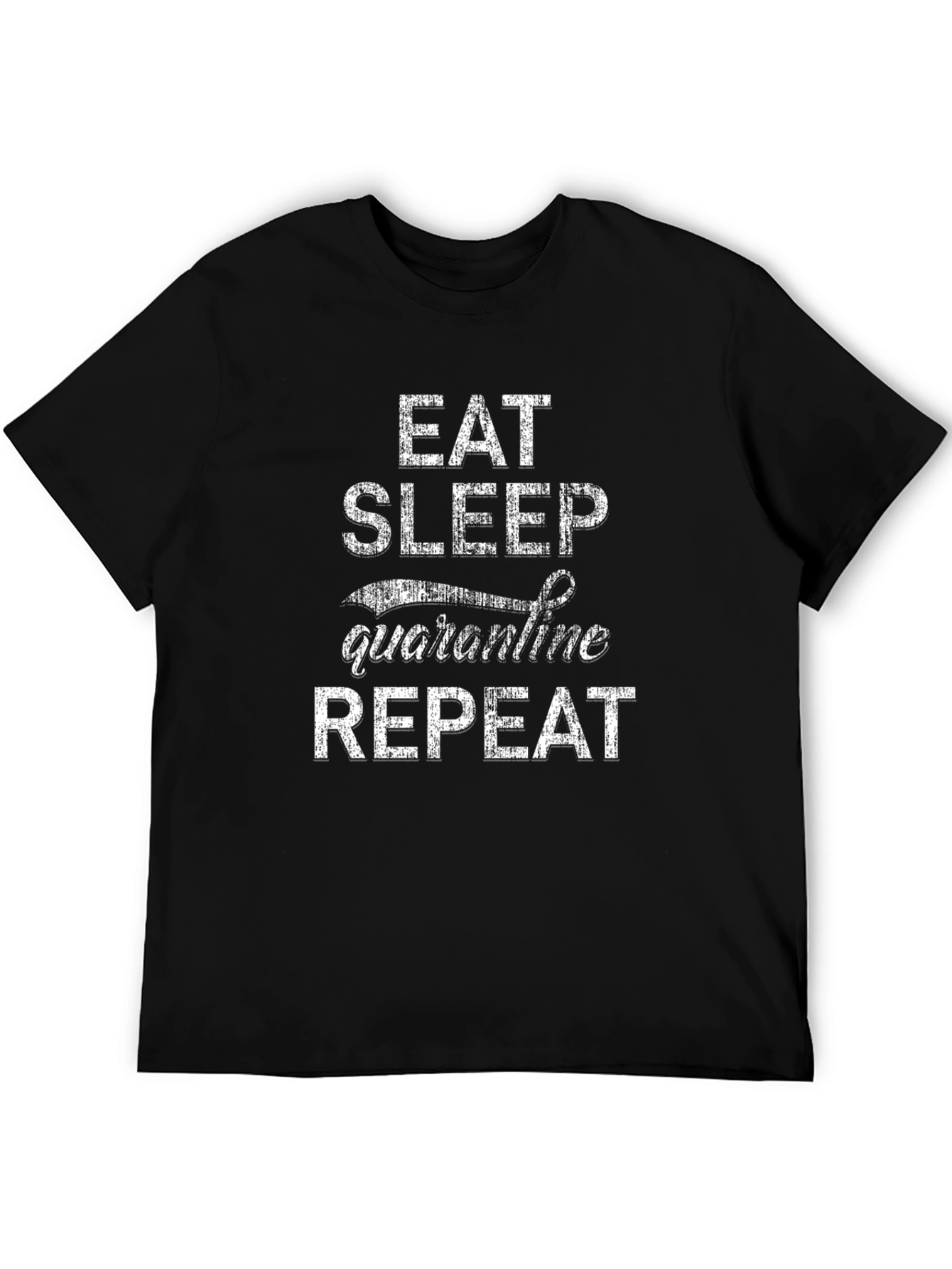 Black Eat Sleep Quarantine Repeat Black Graphic Tee view 5
