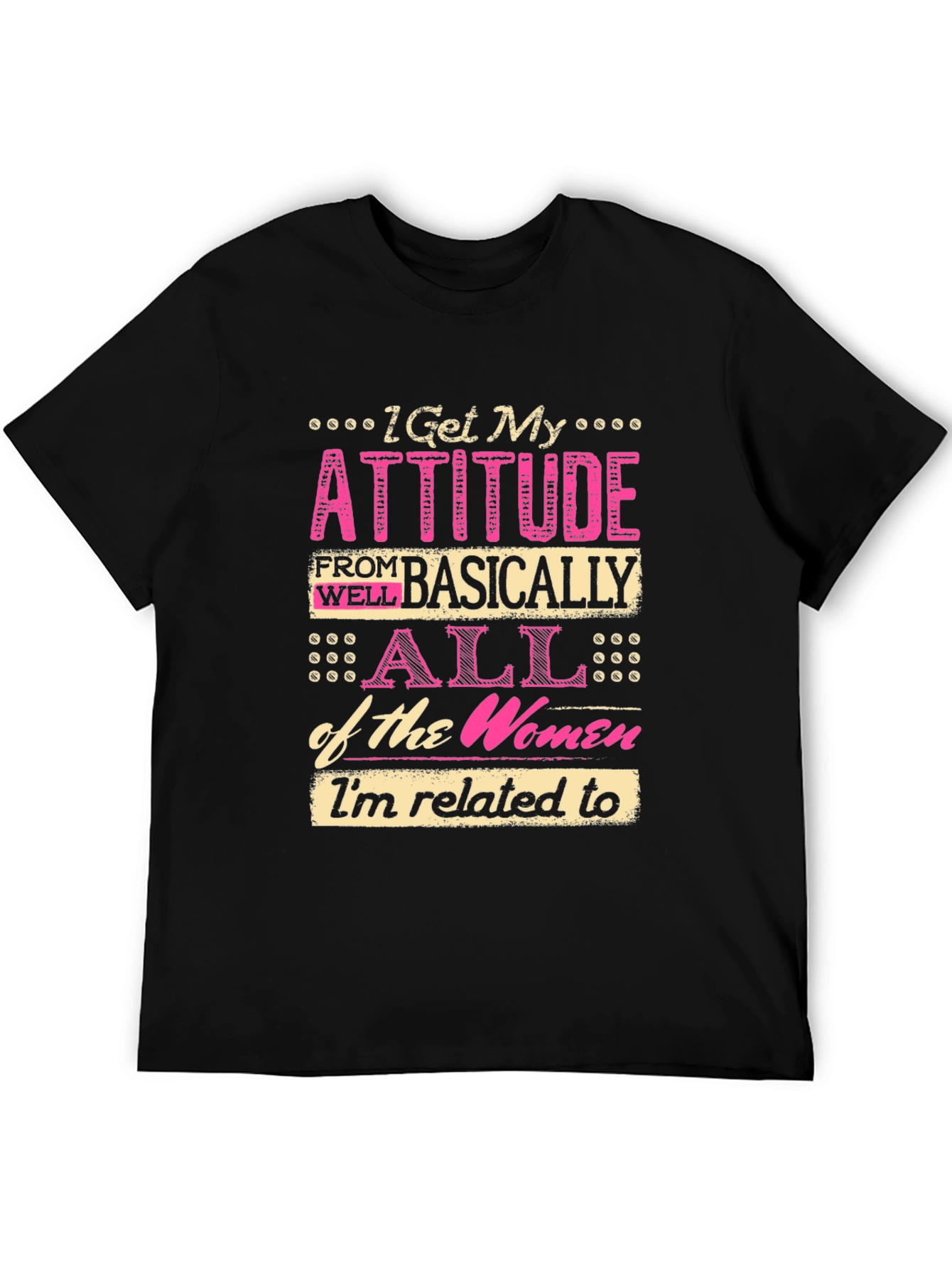 Black Attitude Women's T-Shirt: I Get My Attitude view 5