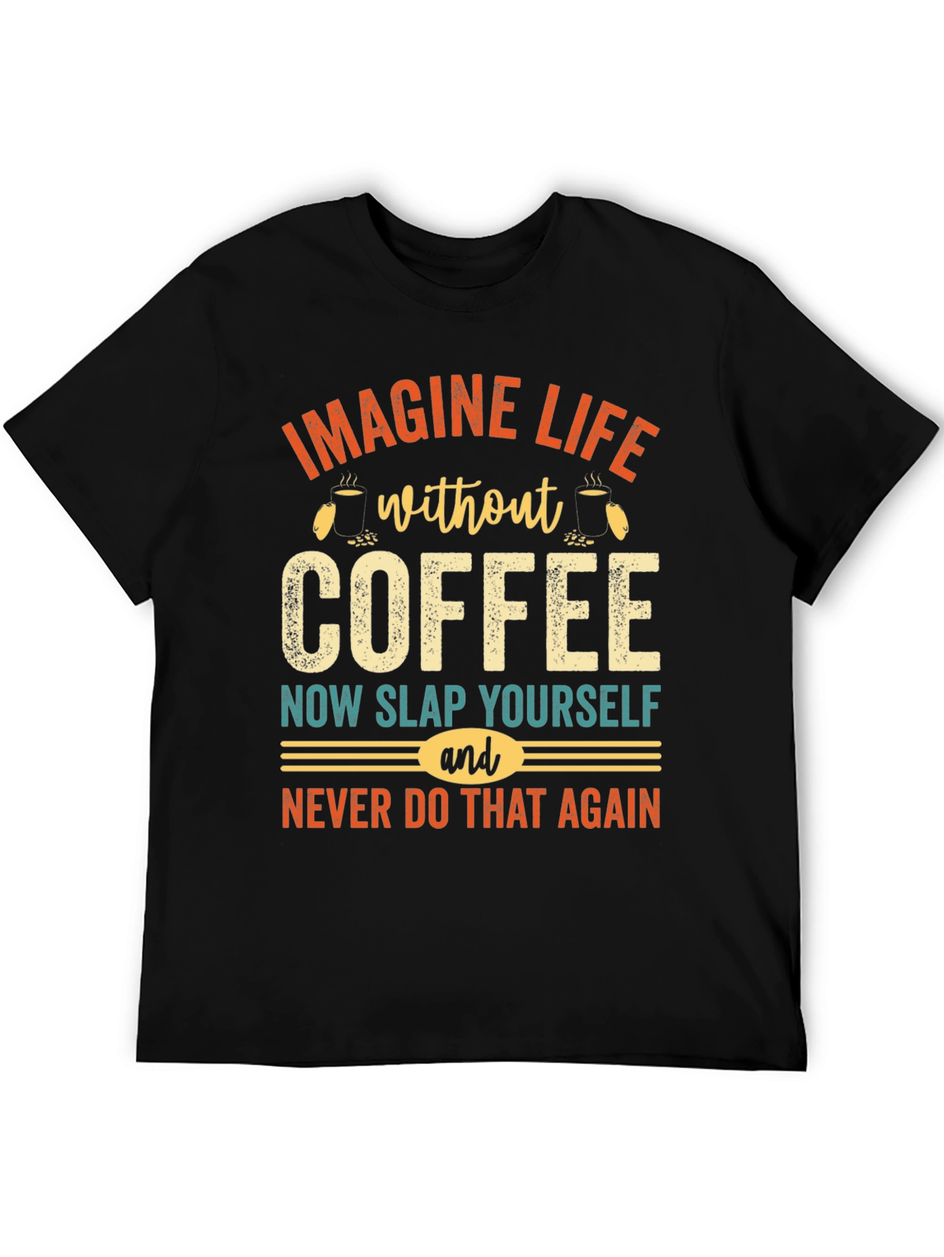 Black Imagine Life Without Coffee Graphic Tee view 5