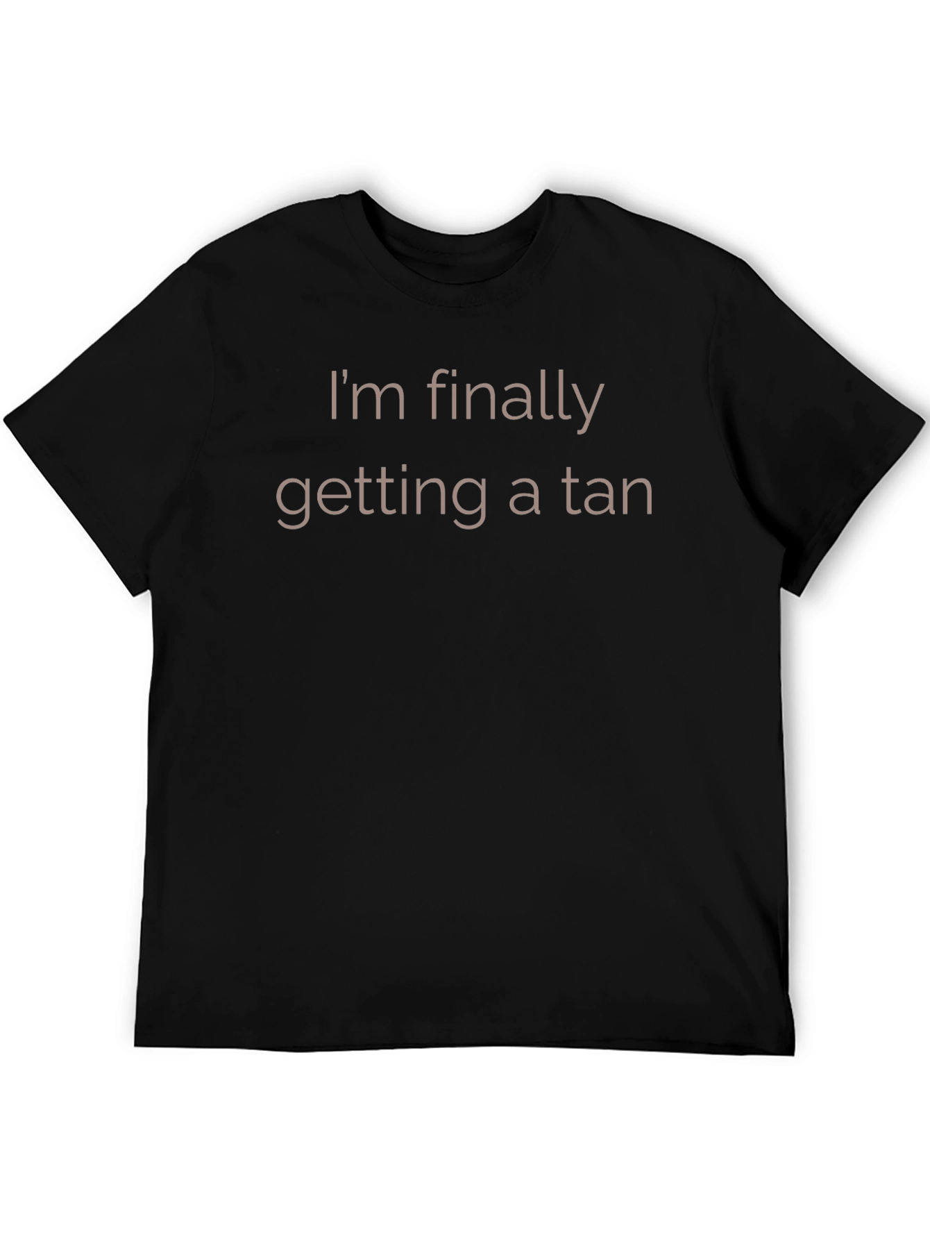 Black Humorous "I'm Finally Getting a Tan" Graphic T-Shirt view 5