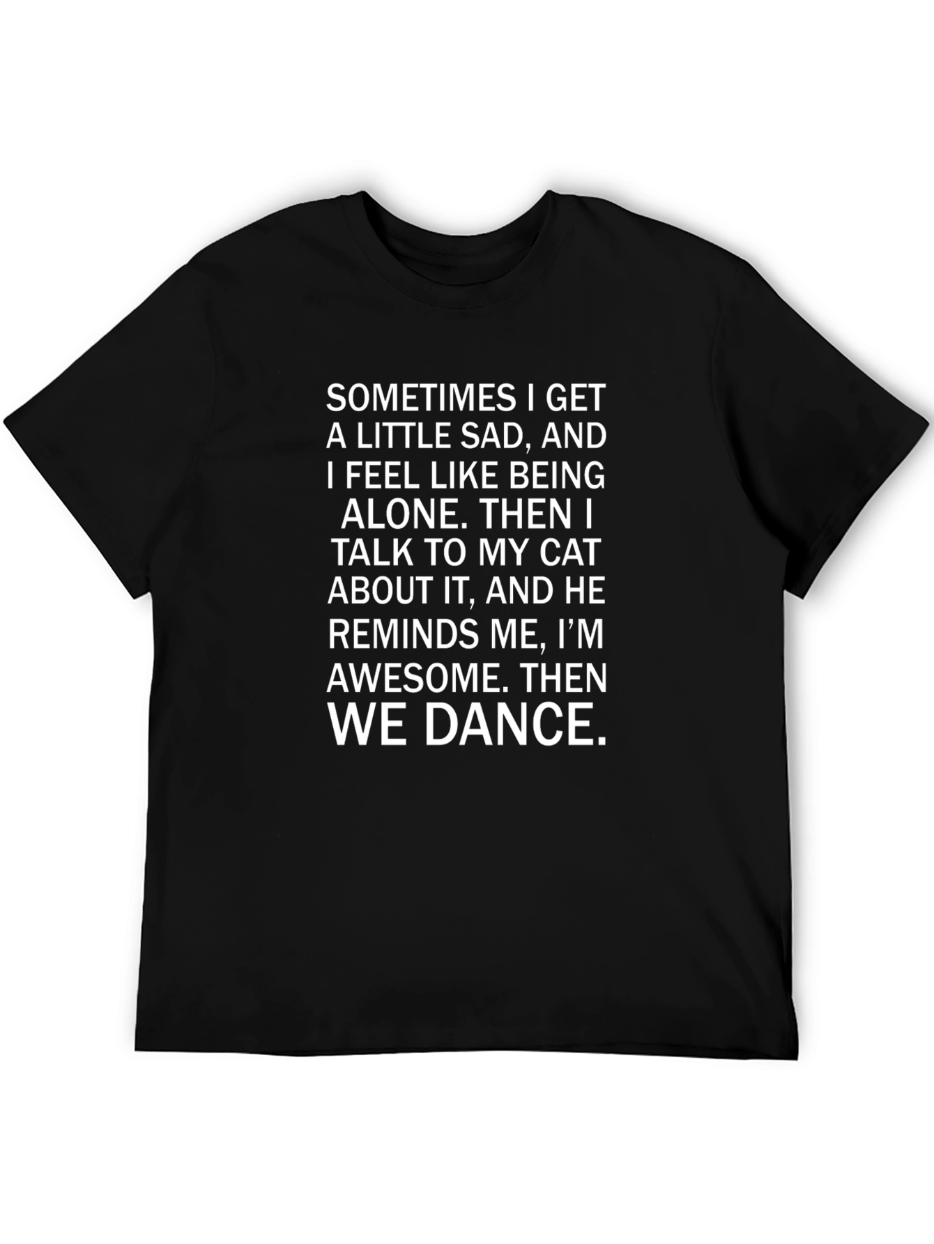 Black Cat Lover T-Shirt - Funny, Relatable, Awesome Dance view 5