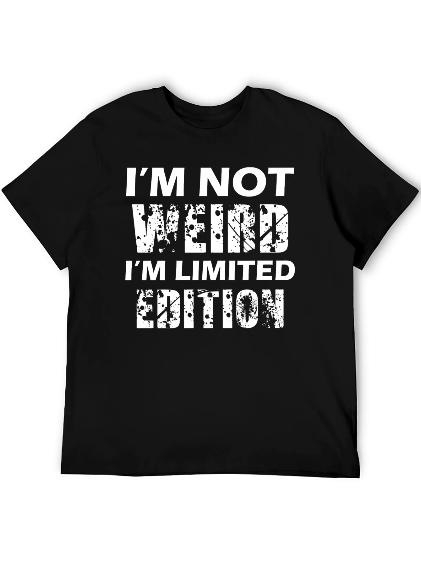 Black Funny Graphic Tee - I'm Not Weird, Limited Edition view 5