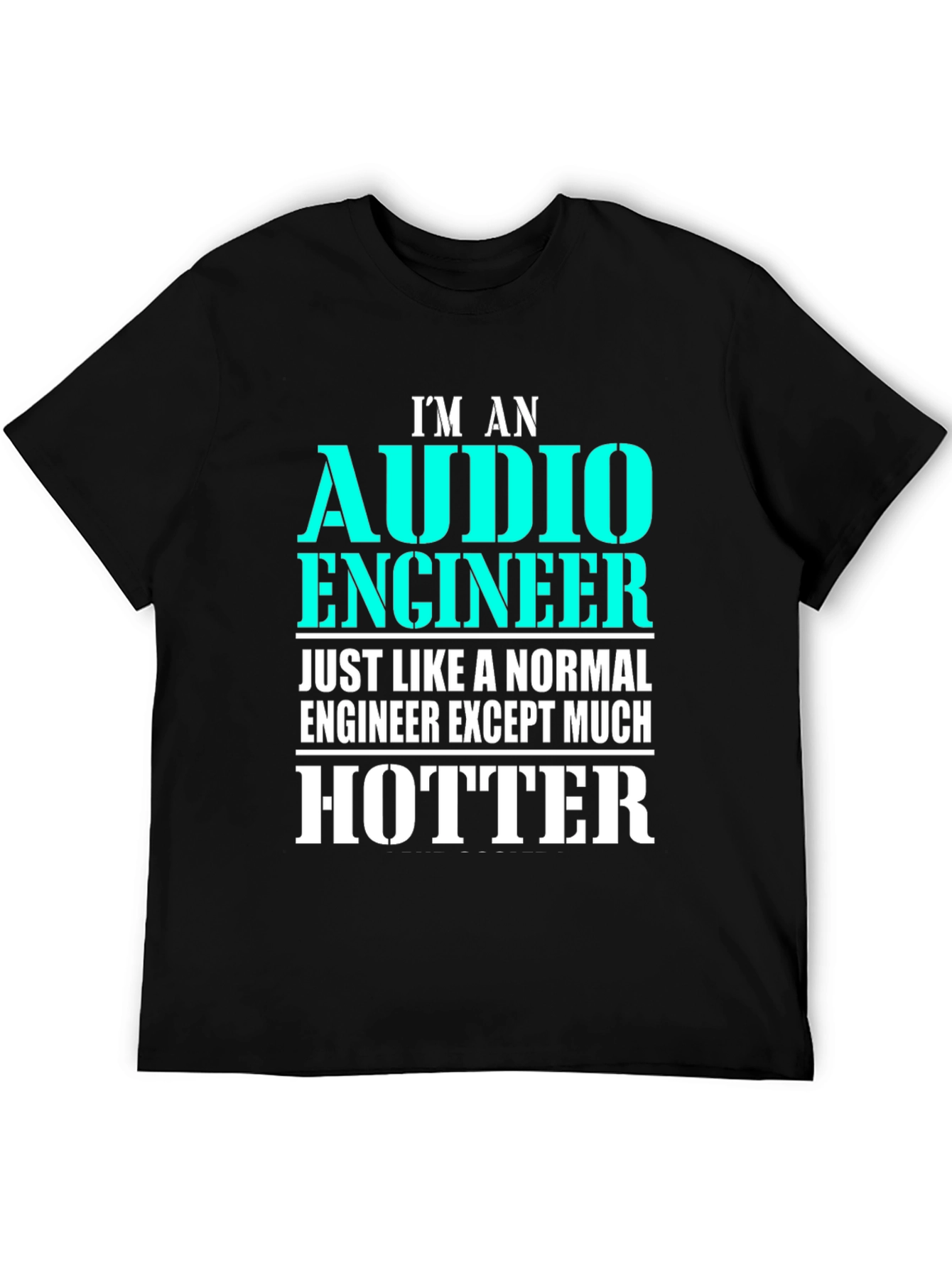 Black Audio Engineer Hotter Black T-Shirt Funny Gift view 5