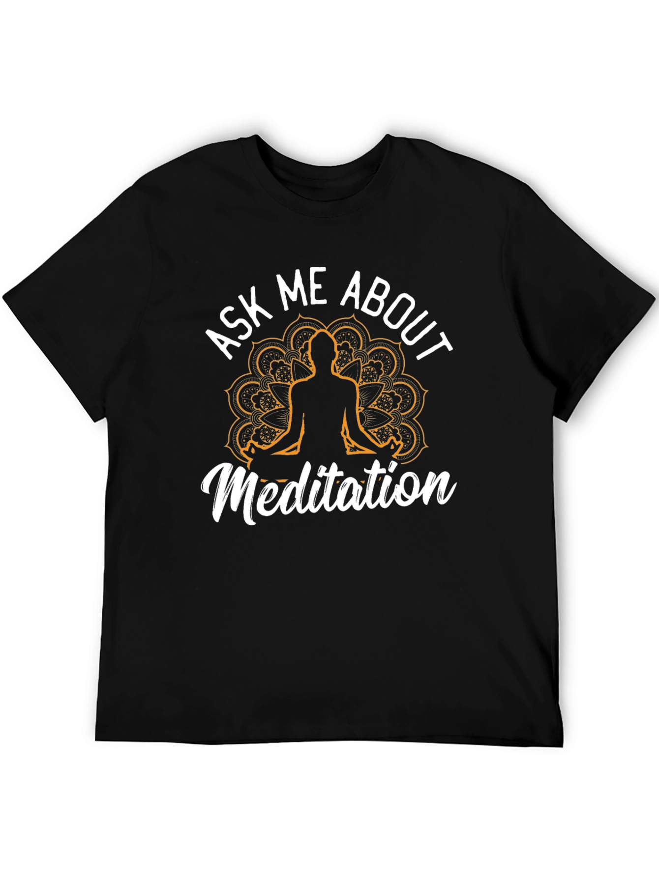 Black Ask Me About Meditation T-Shirt - Relaxed Fit view 5