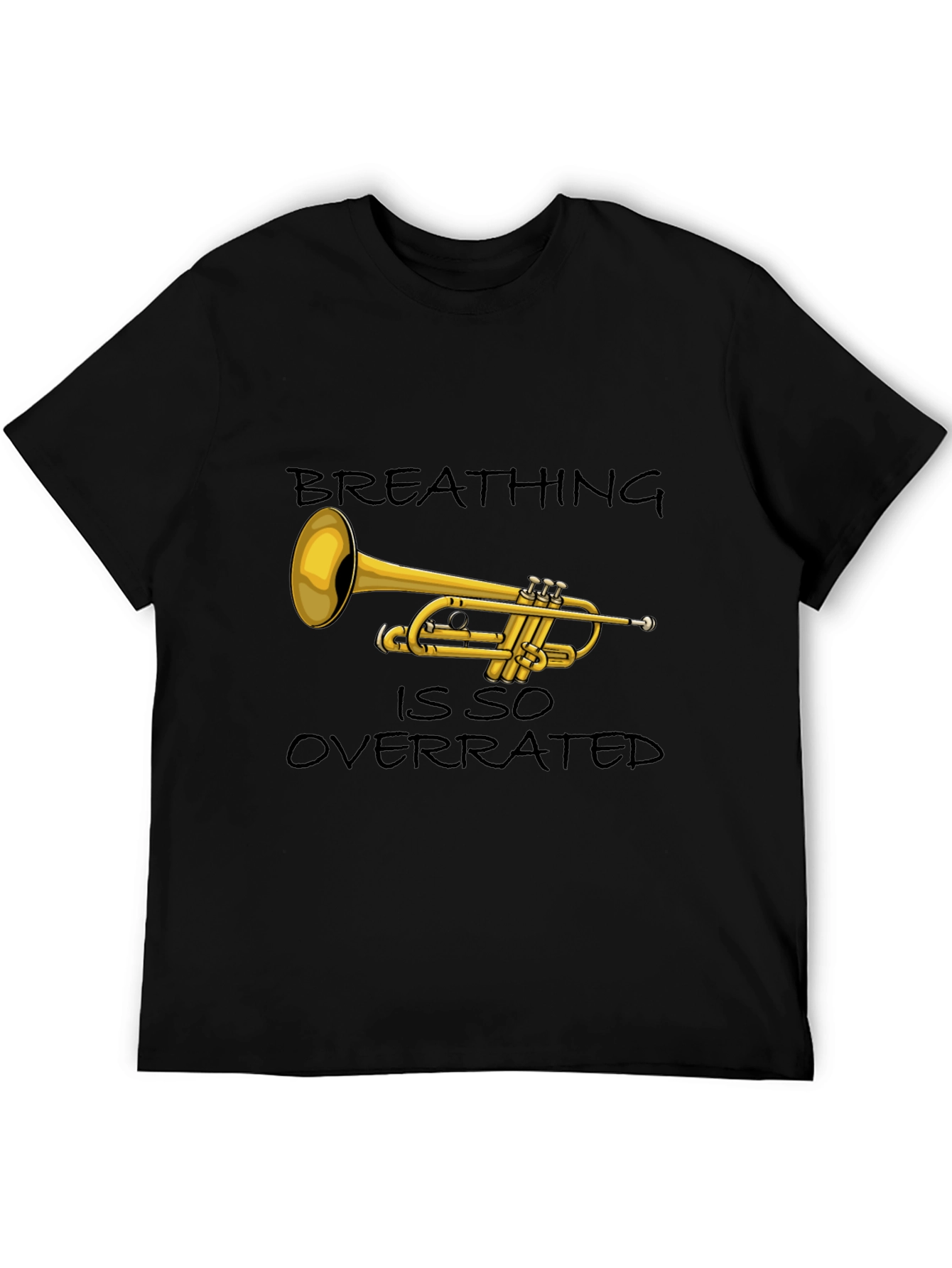 Black Breathing is so Overrated Trumpet T-Shirt view 5