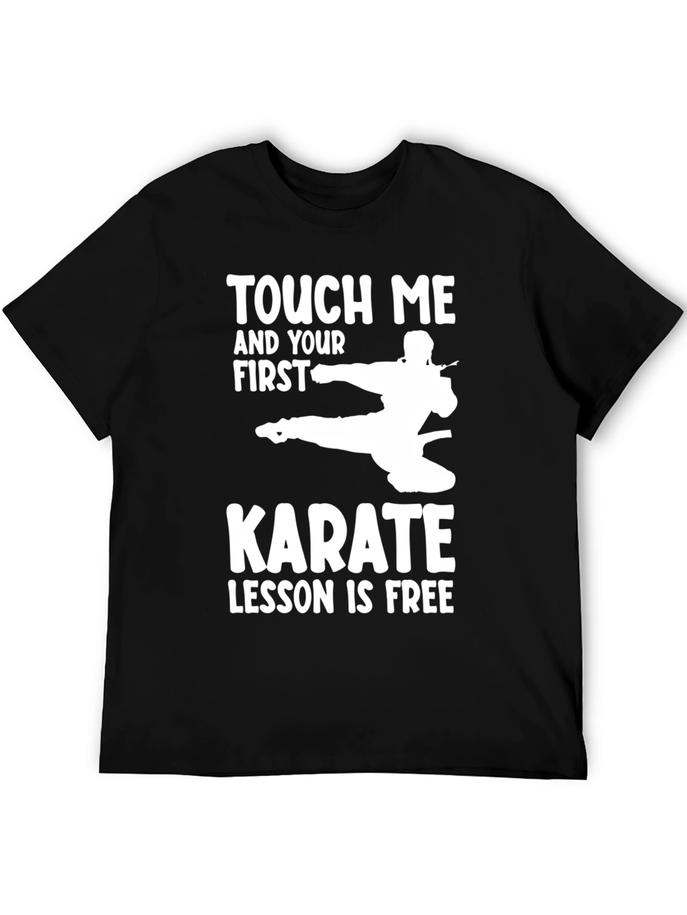Black Touch Me Karate Free Lesson Funny T-Shirt view 5