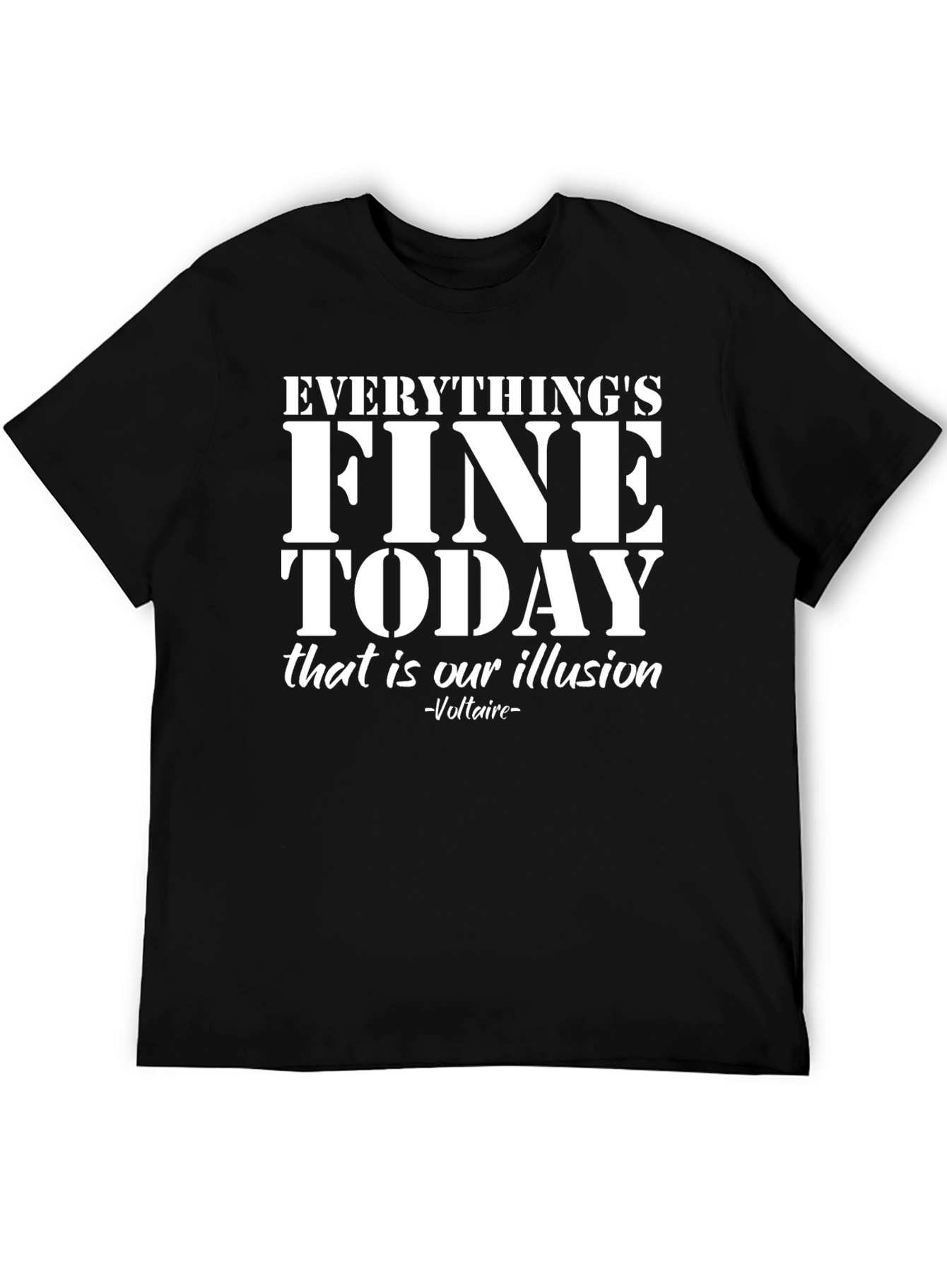 Black Everything's Fine Today T-Shirt view 5