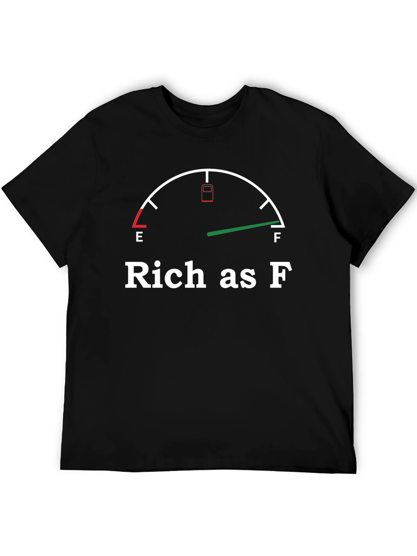 Black Rich As F T-Shirt - Funny Fuel Gauge Tee view 5