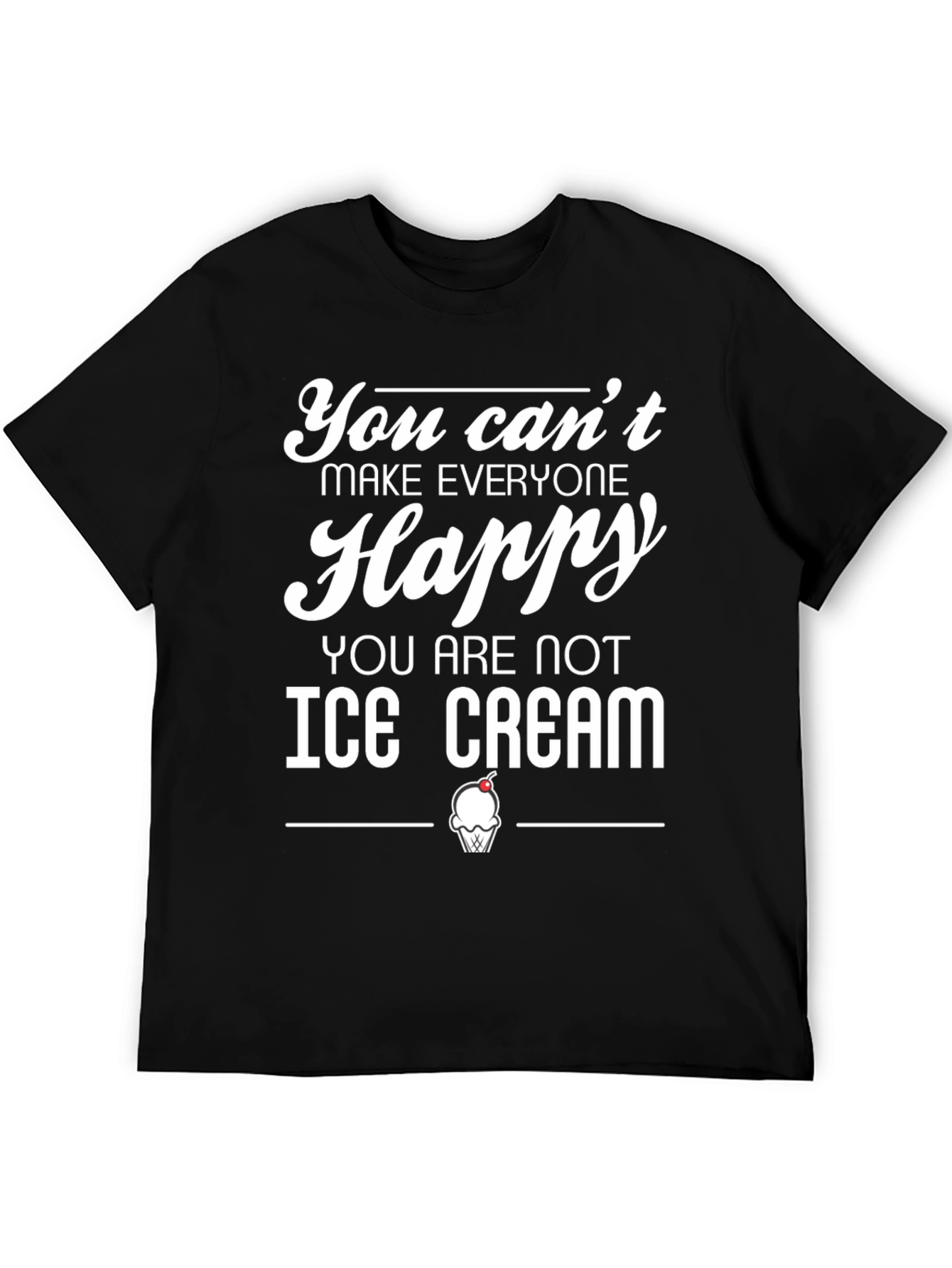Black Funny Ice Cream T-Shirt - Can't Make Everyone Happy view 5