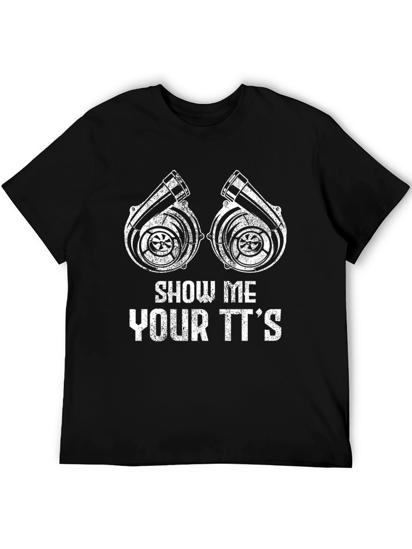 Black Show Me Your TT's Funny Car Enthusiast Graphic Tee view 5