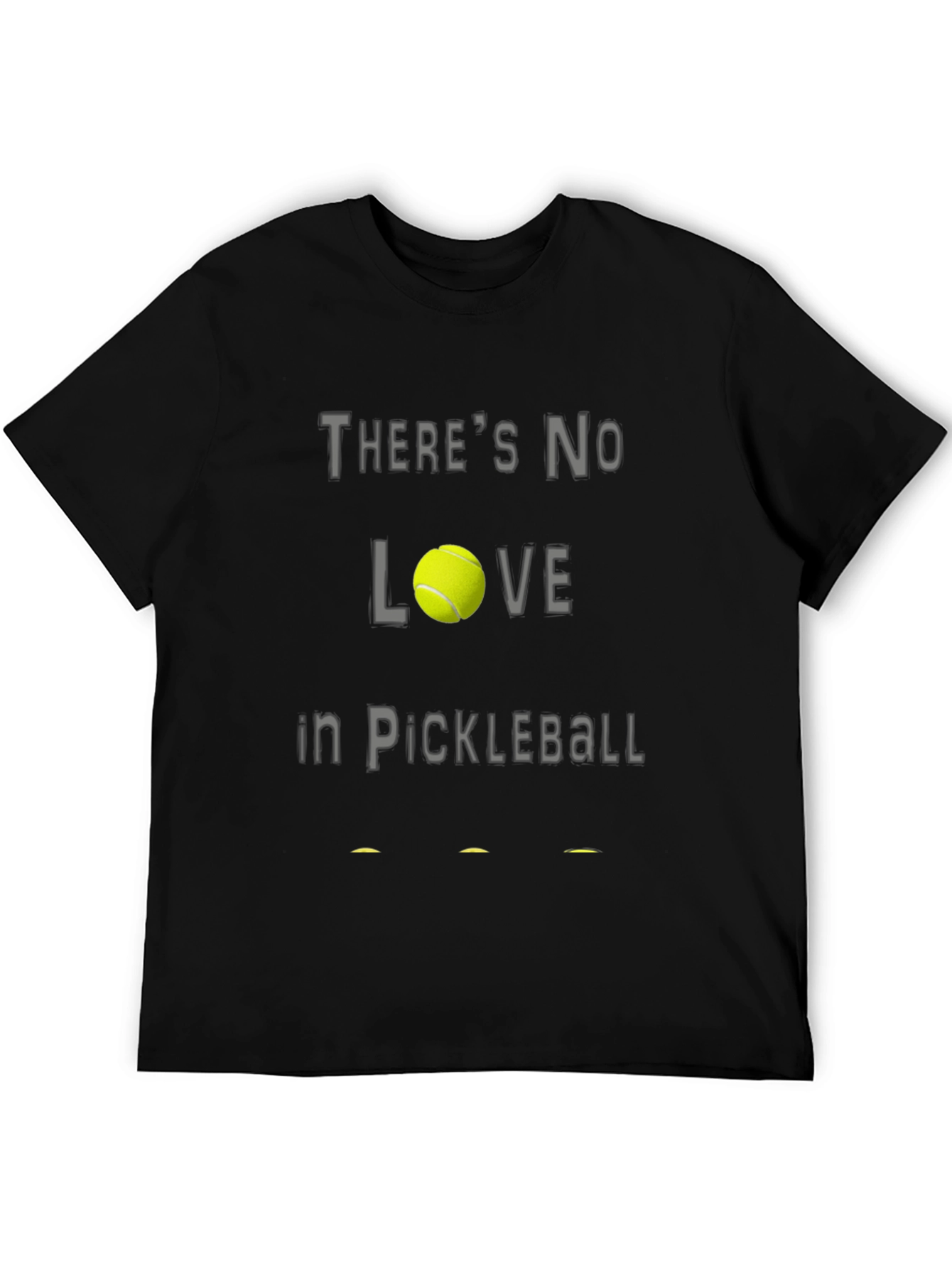 Black There's No Love in Pickleball T-Shirt view 5
