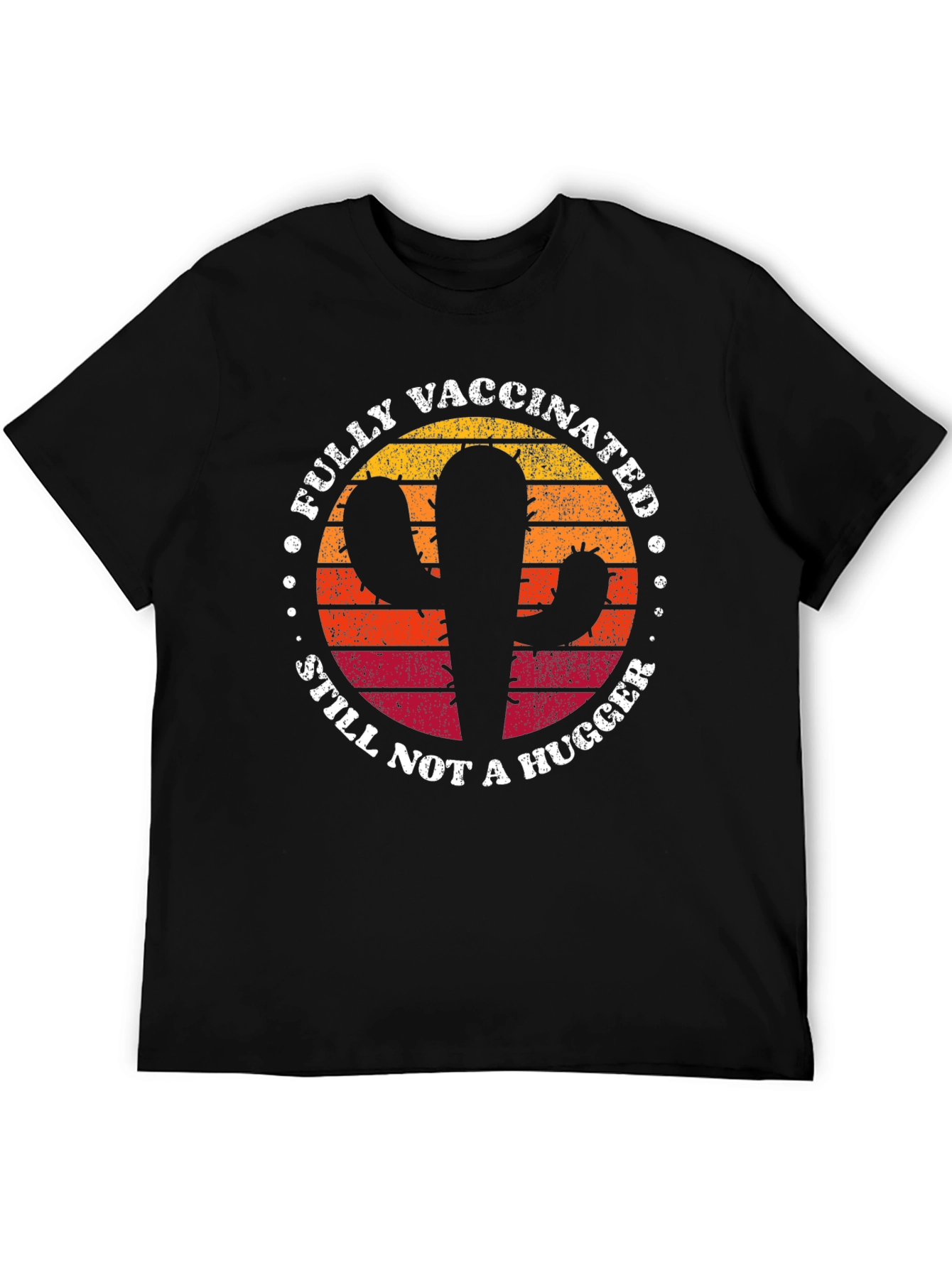 Black Fully Vaccinated Cactus T-Shirt - Still Not a Hugger view 5