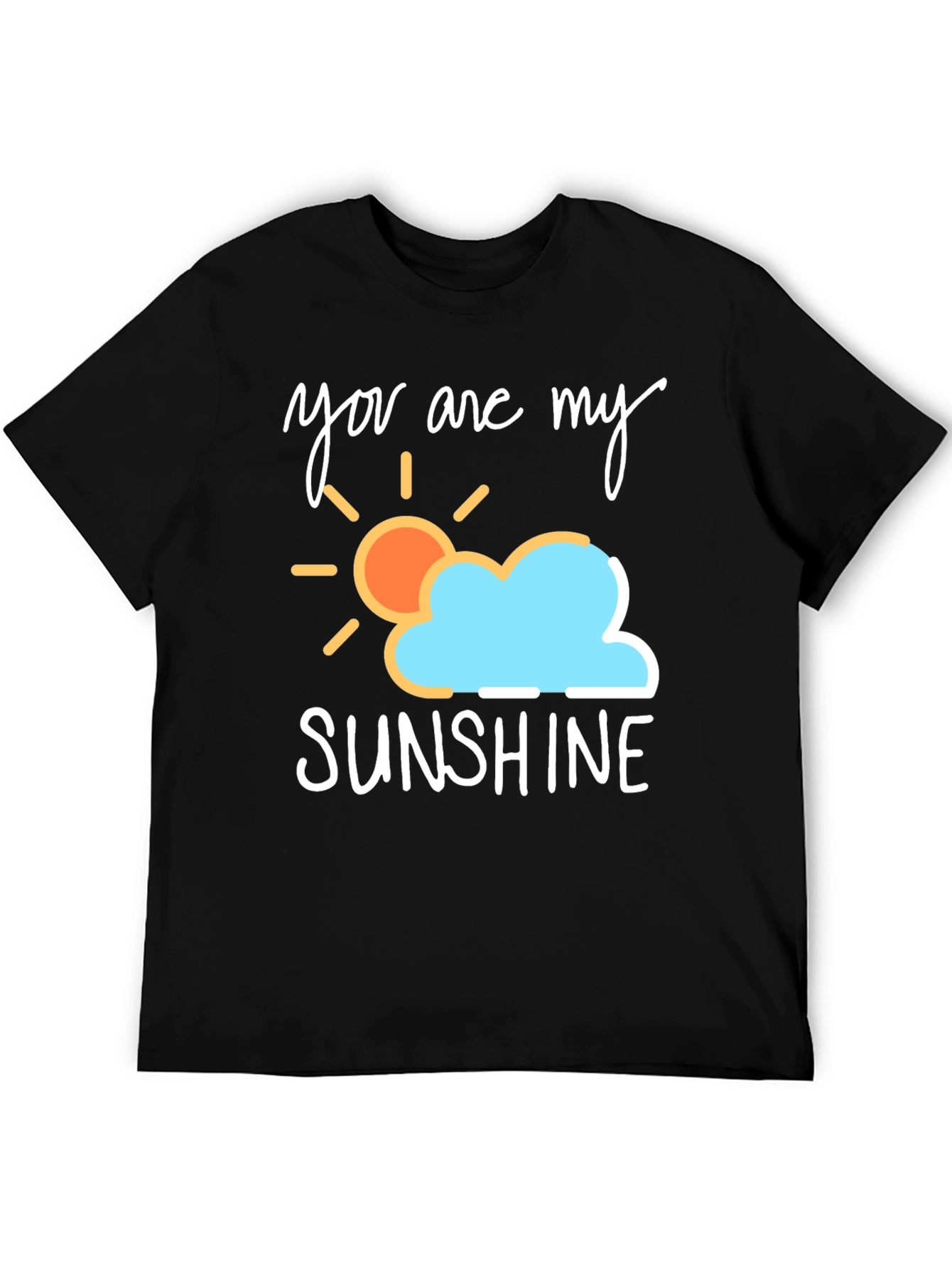 Black You Are My Sunshine T-Shirt - Soft Cotton Blend view 5