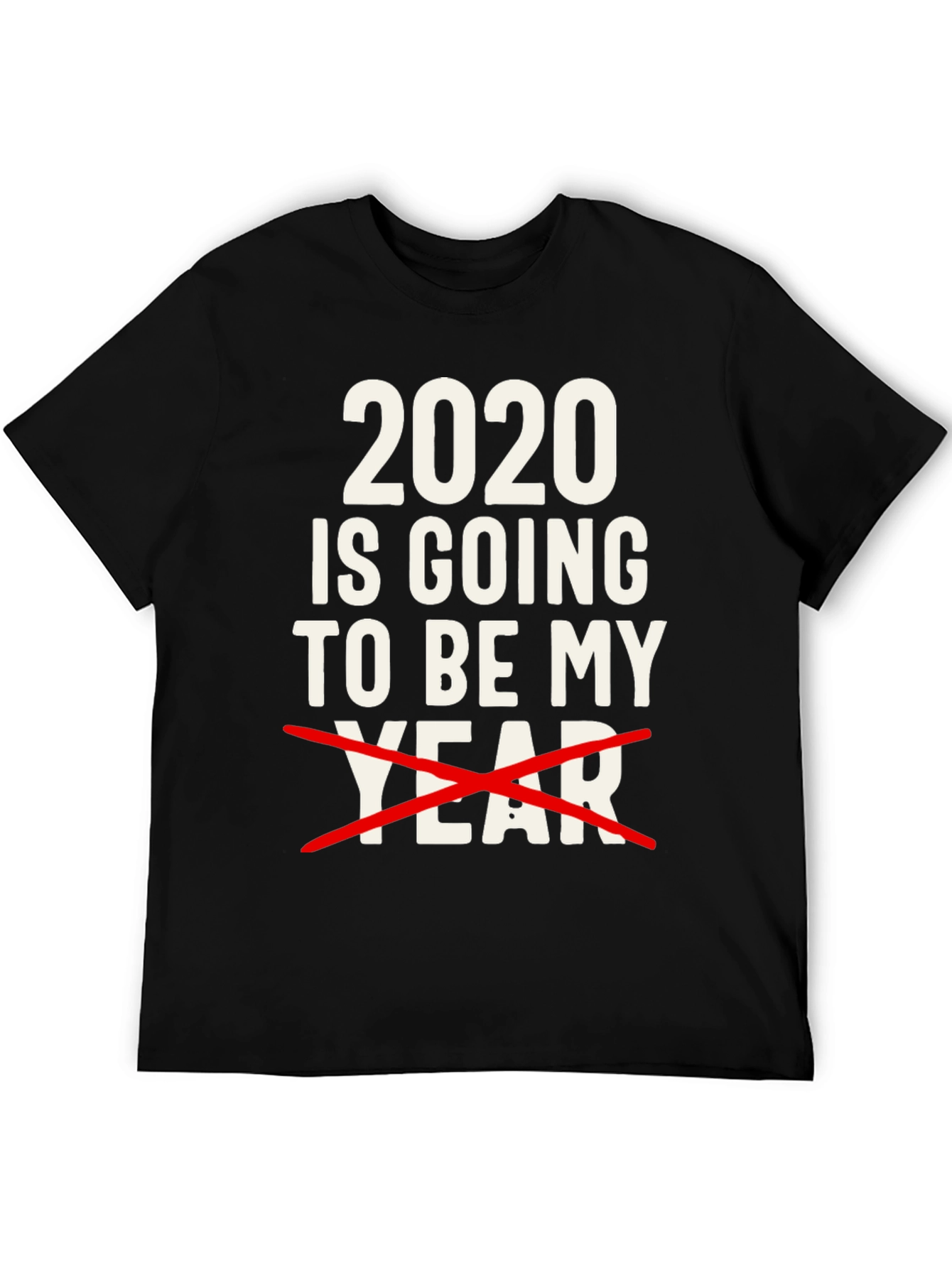 Black Funny 2020 My Year T-Shirt Humor Graphic Tee view 5
