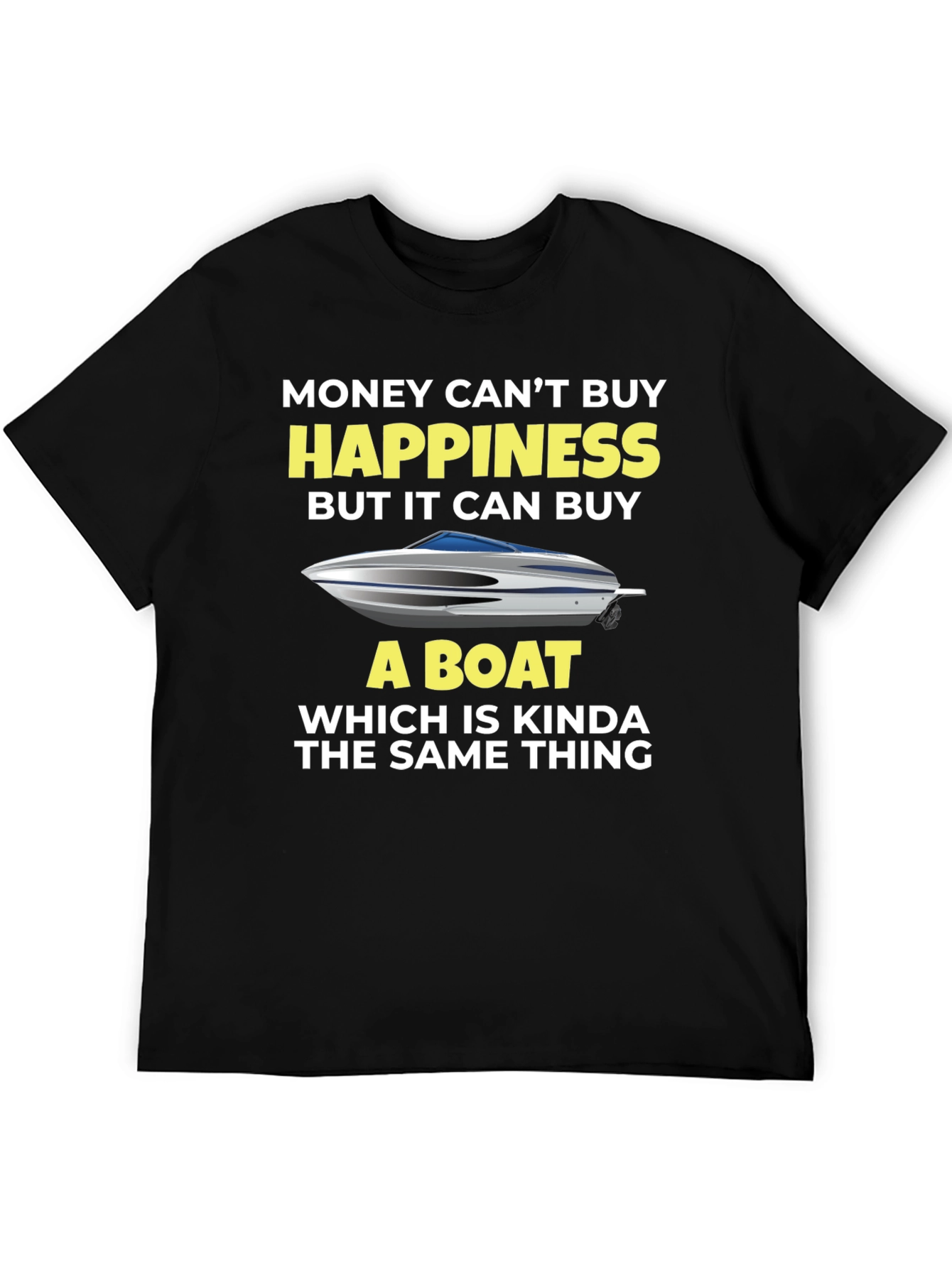 Black Money Can't Buy Happiness, Boat T-Shirt view 5