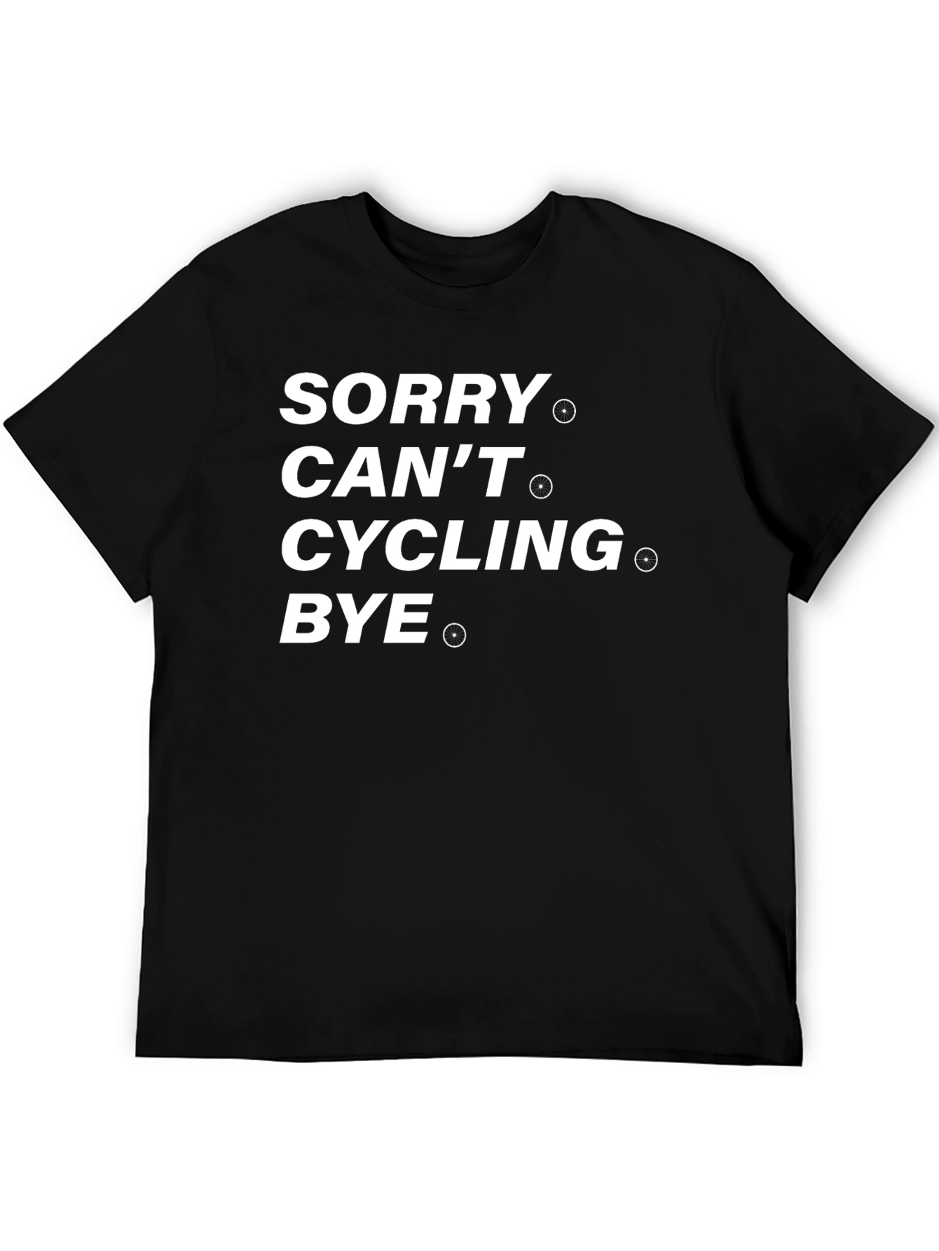 Black Funny Cycling T-Shirt - Sorry Can't Cycling Bye view 5