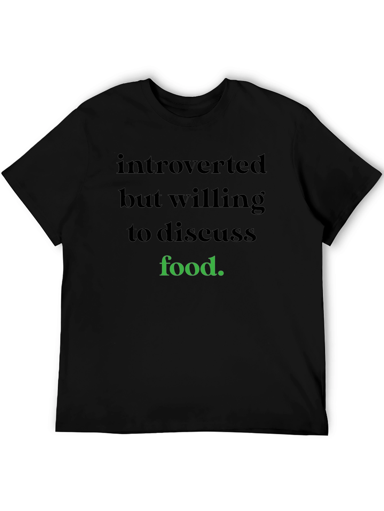 Black Introverted But Willing To Discuss Food T-Shirt view 5