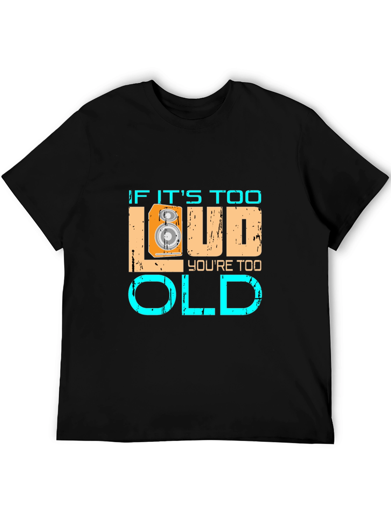 Black If It's Too Loud You're Too Old Graphic Tee view 5