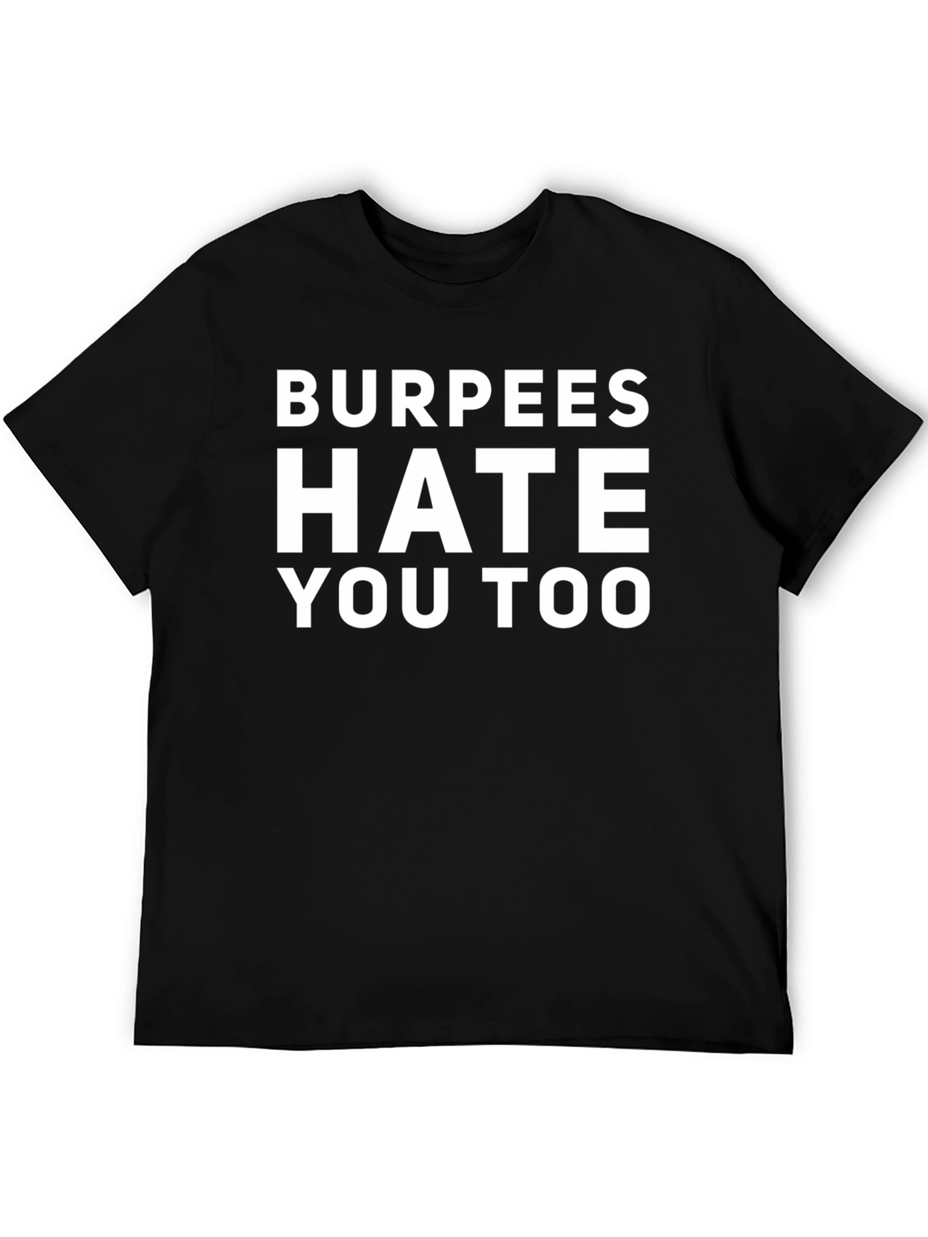 Black Burpees Hate You Too Graphic Tee view 5