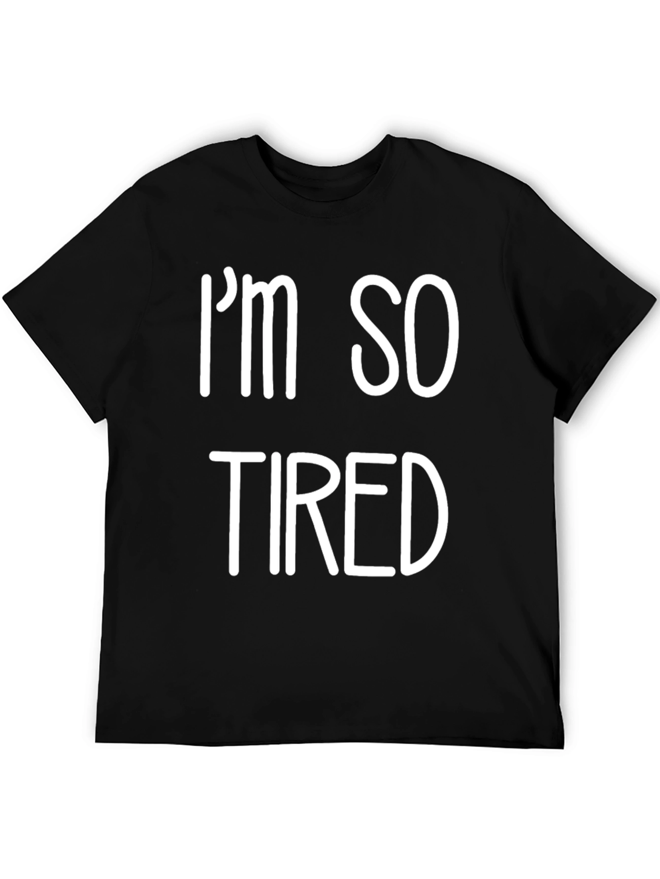 Black I'm So Tired Graphic T-Shirt - Soft Cotton Blend view 5