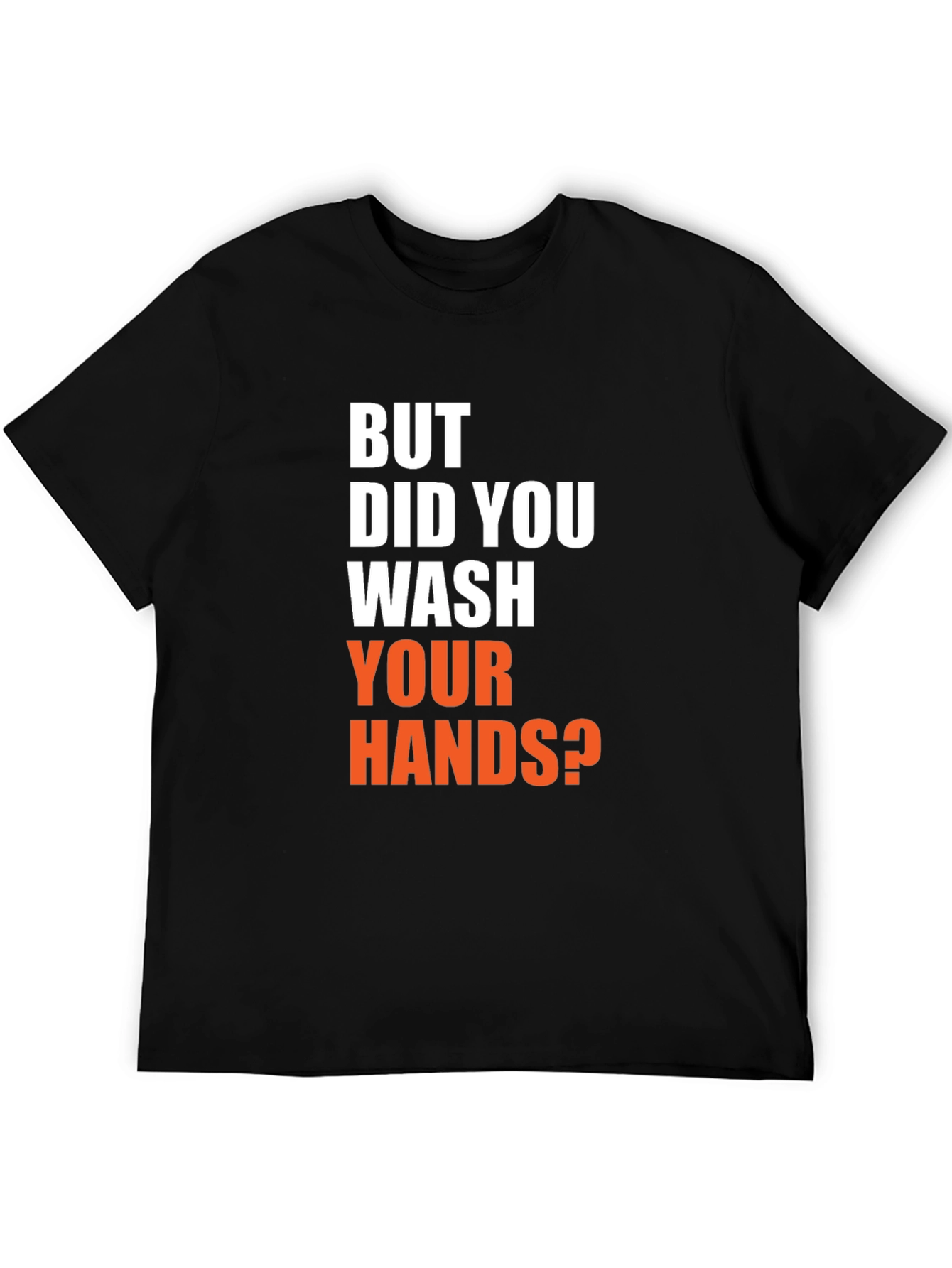 Black Wash Your Hands T-Shirt - Funny Novelty Tee view 5