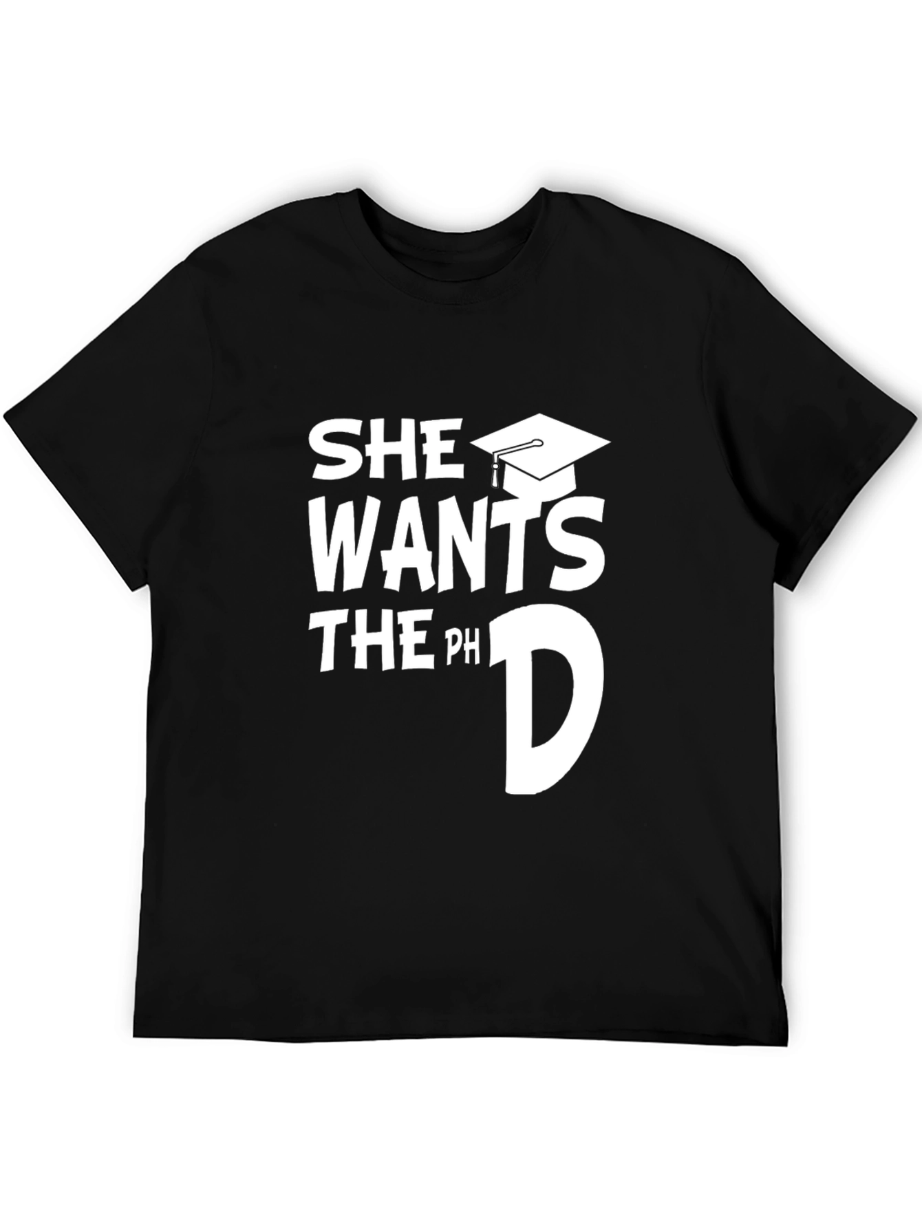 Black She Wants the PhD Funny Graduation T-Shirt view 5